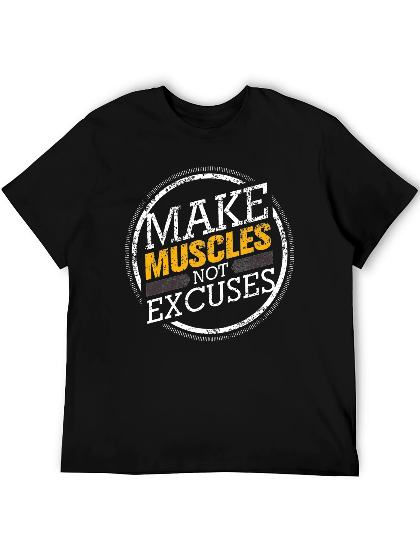 Make Muscles Not Excuses Graphic T-Shirt
