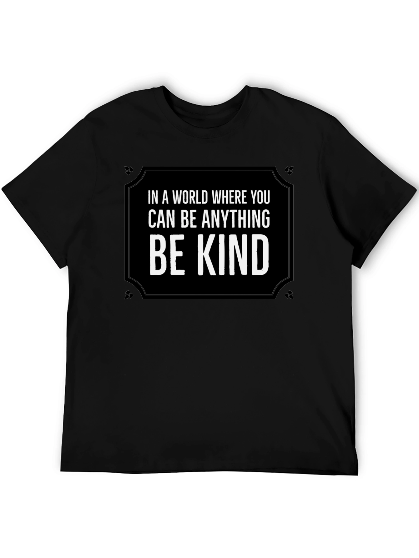 Be Kind Graphic T-Shirt - Inspirational Message Tee