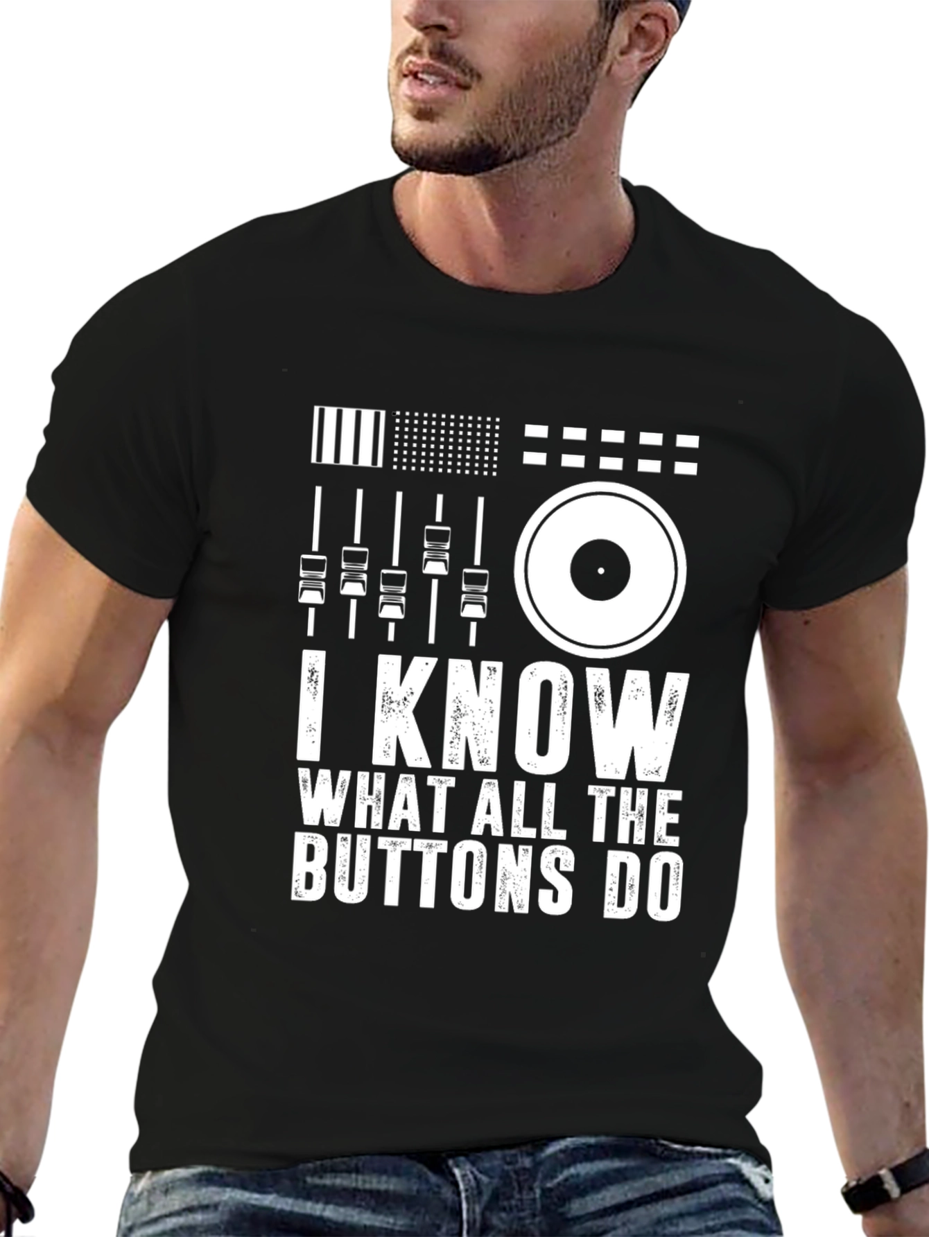 I Know What All The Buttons Do DJ T-Shirt
