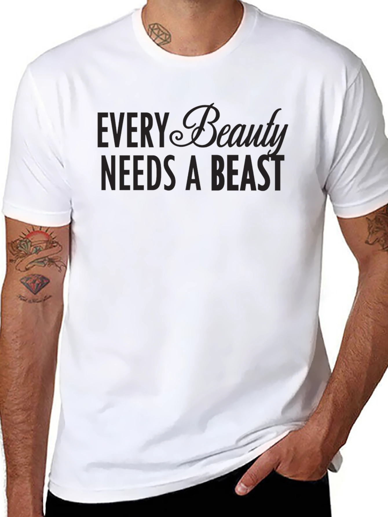 Every Beauty Needs a Beast T-Shirt