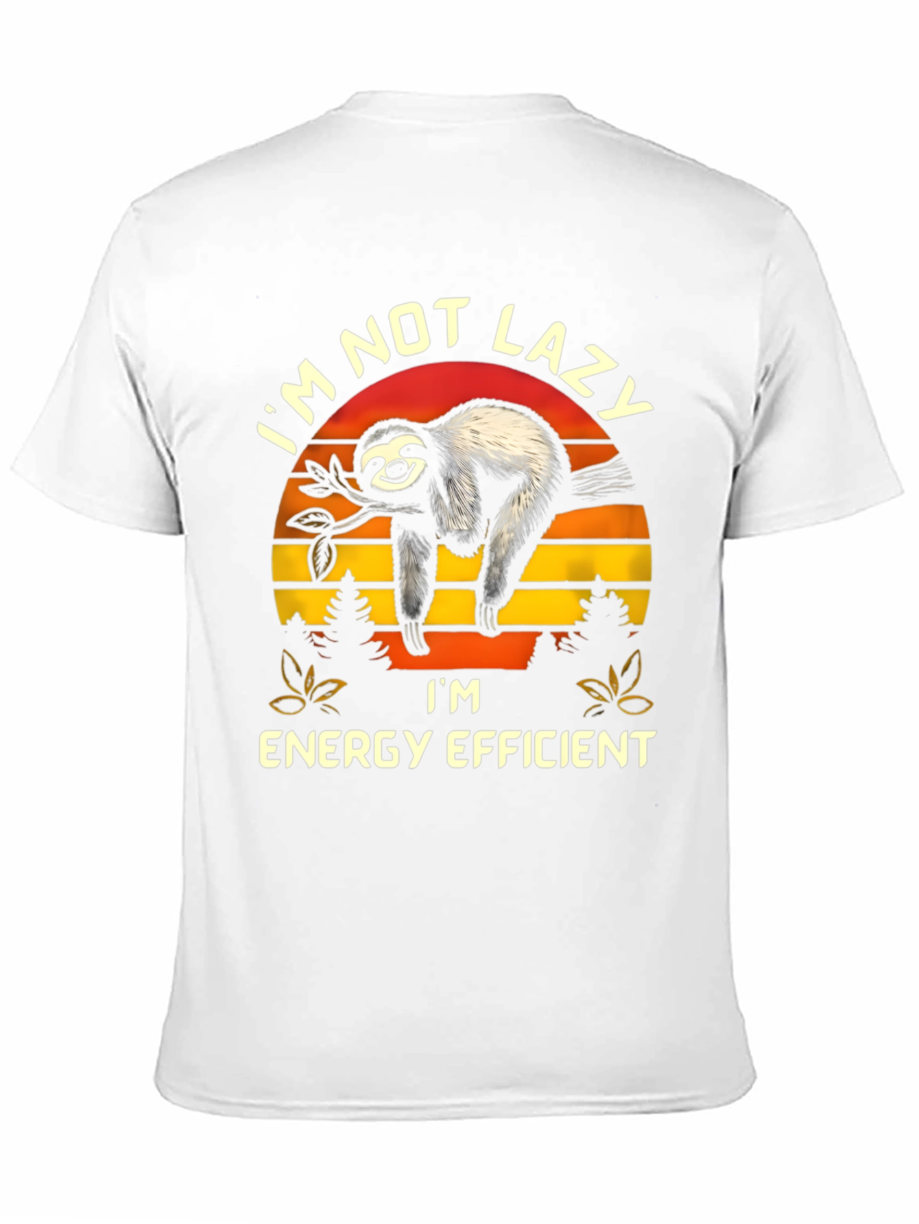 Im Not Lazy Energy Efficient Sloth Graphic T-Shirt