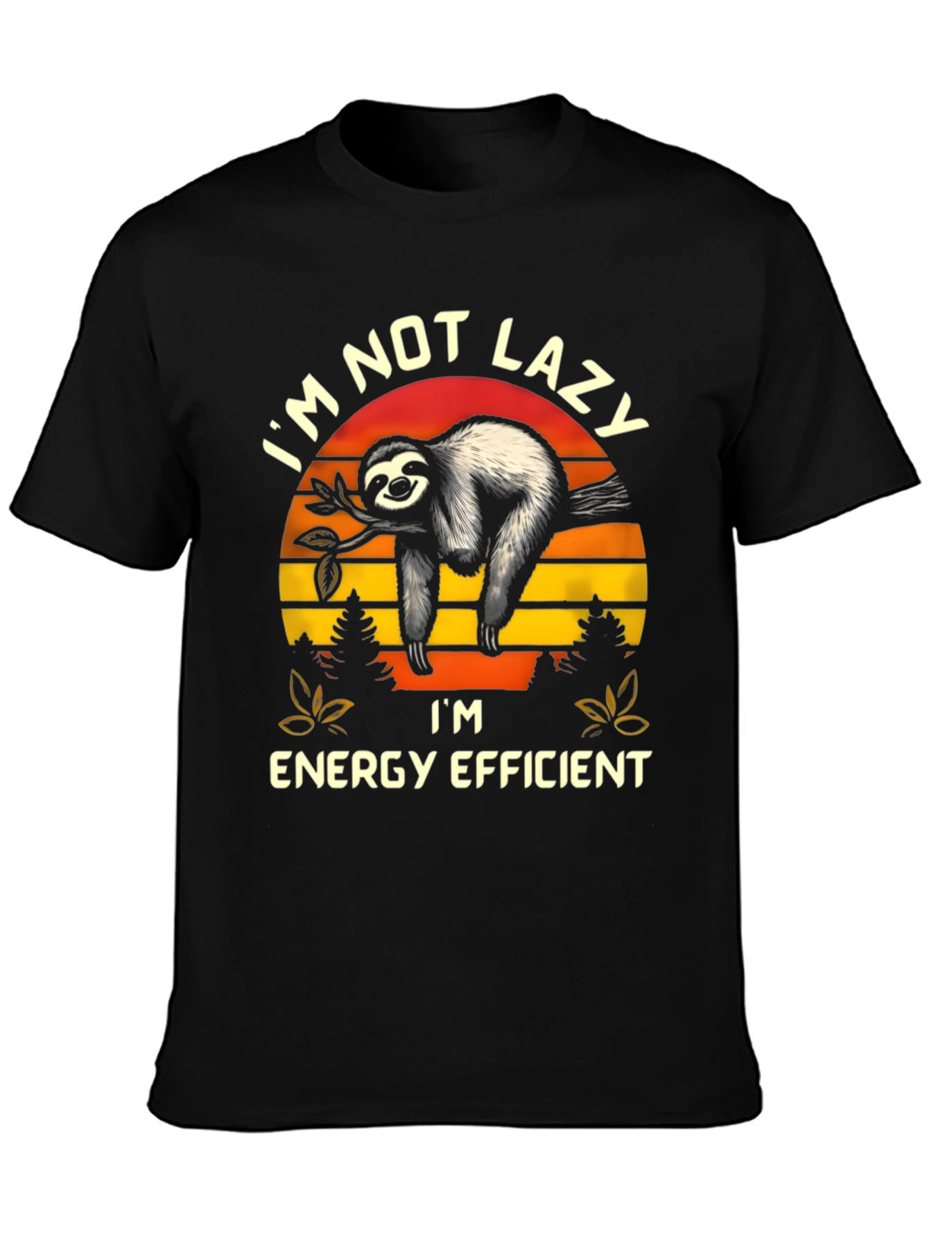 Im Not Lazy Energy Efficient Sloth Graphic T-Shirt