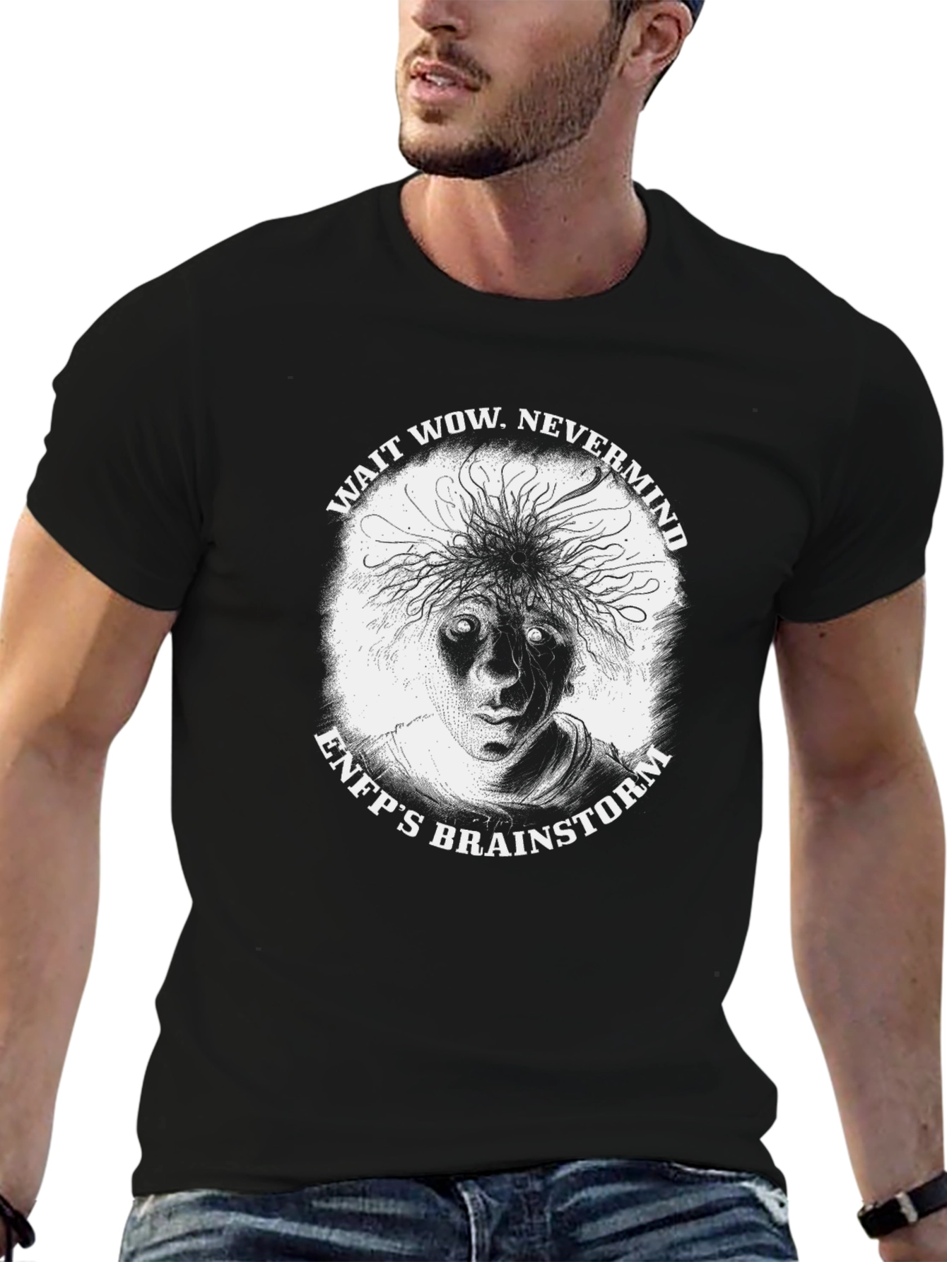 ENFPs Brainstorm T-Shirt - Wait Wow Nevermind