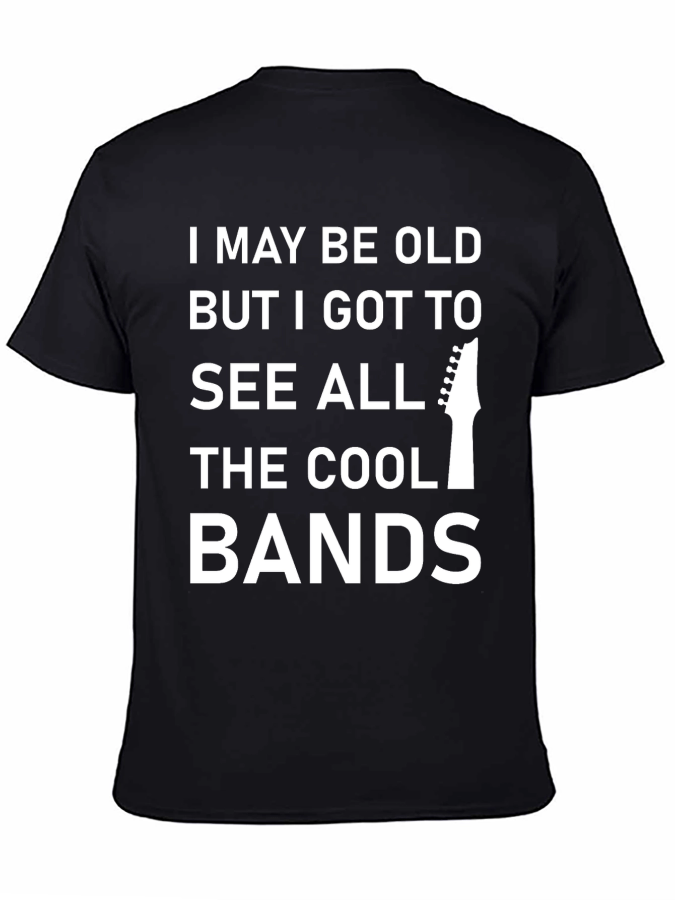I May Be Old But Cool Bands T-Shirt