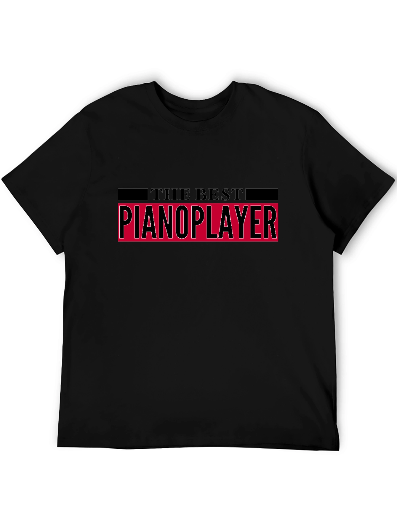 The Best Pianoplayer Black T-Shirt