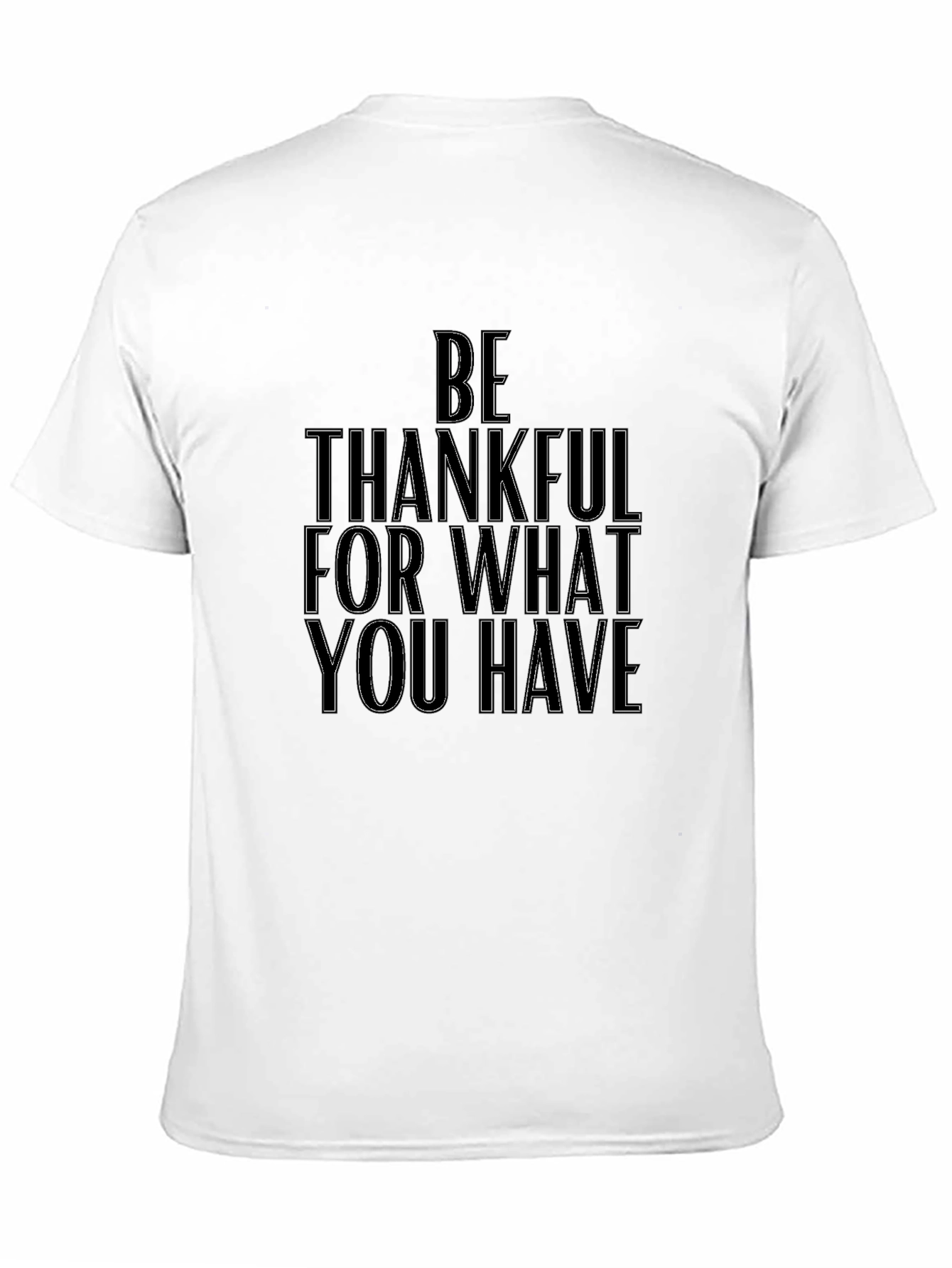 Be Thankful T-Shirt | Motivational Tee