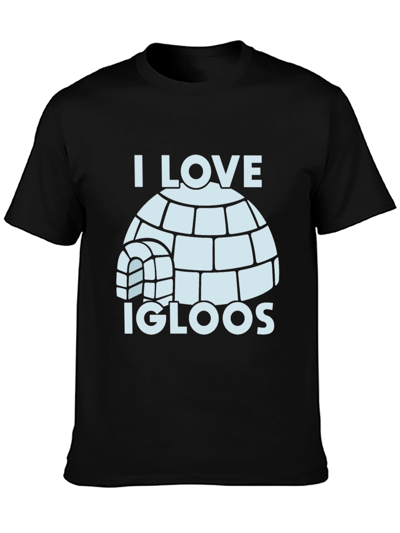 I Love Igloos T-Shirt