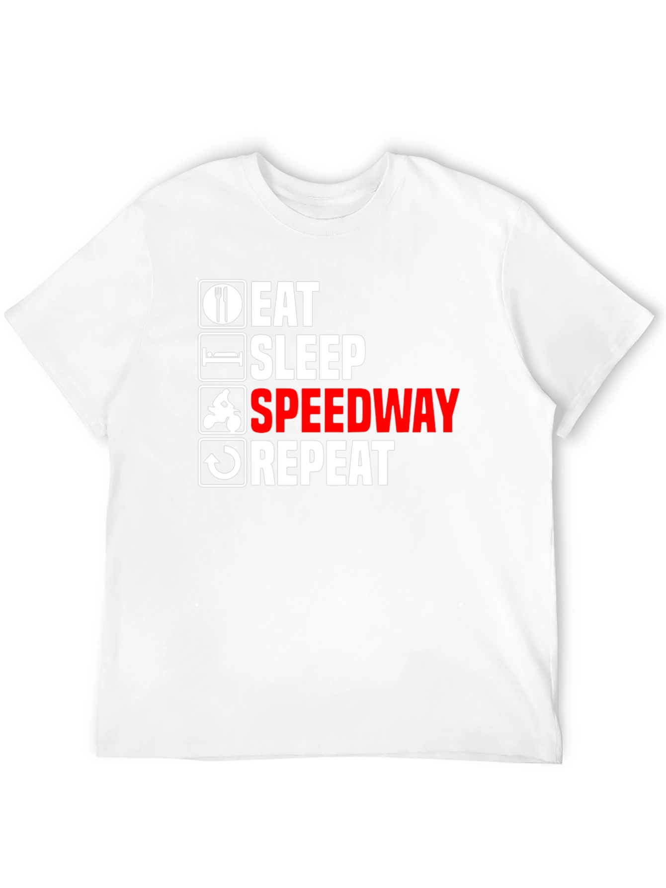 Eat Sleep Speedway Repeat T-Shirt