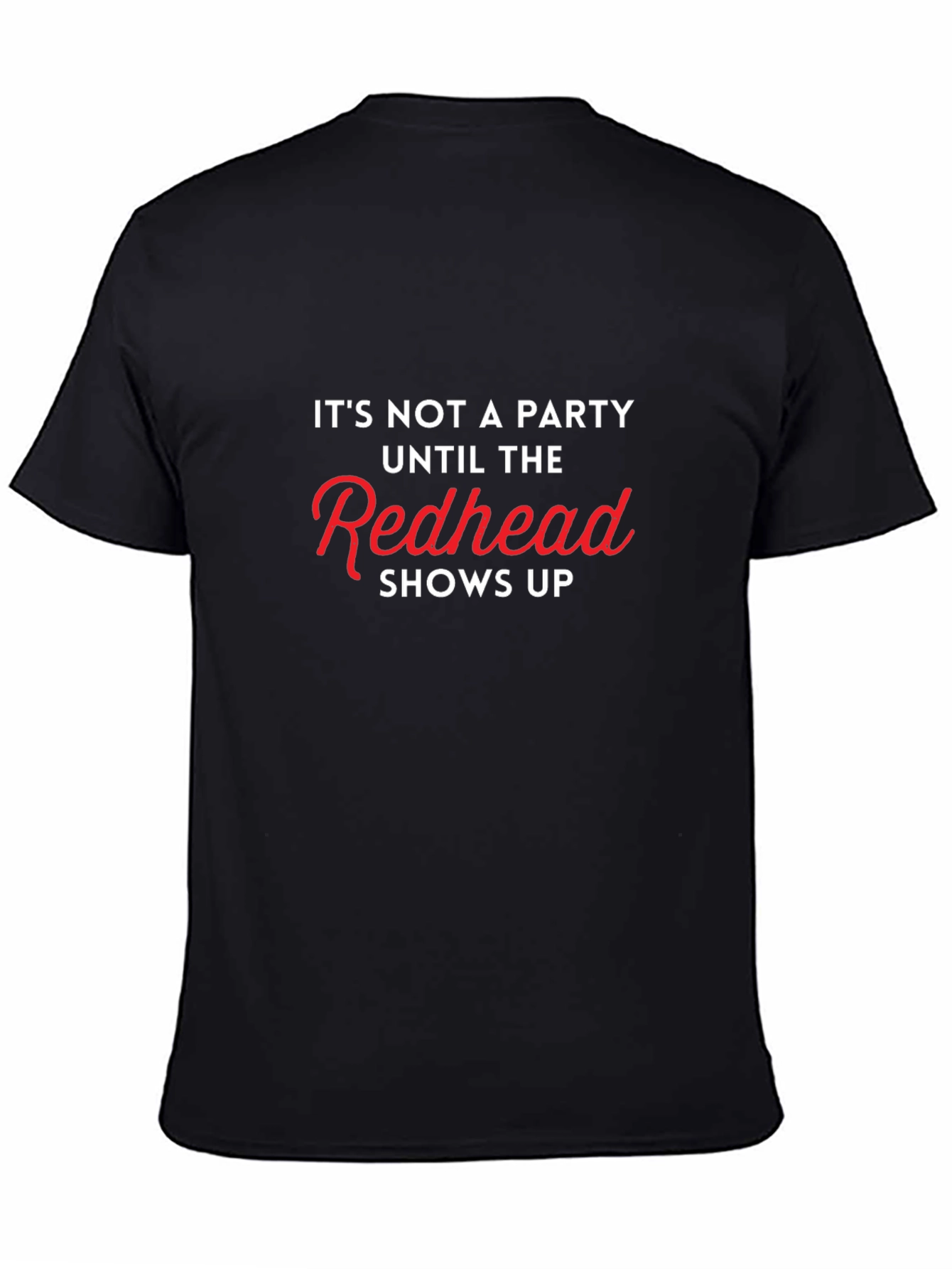Redhead Party T-Shirt - Funny Graphic Tee
