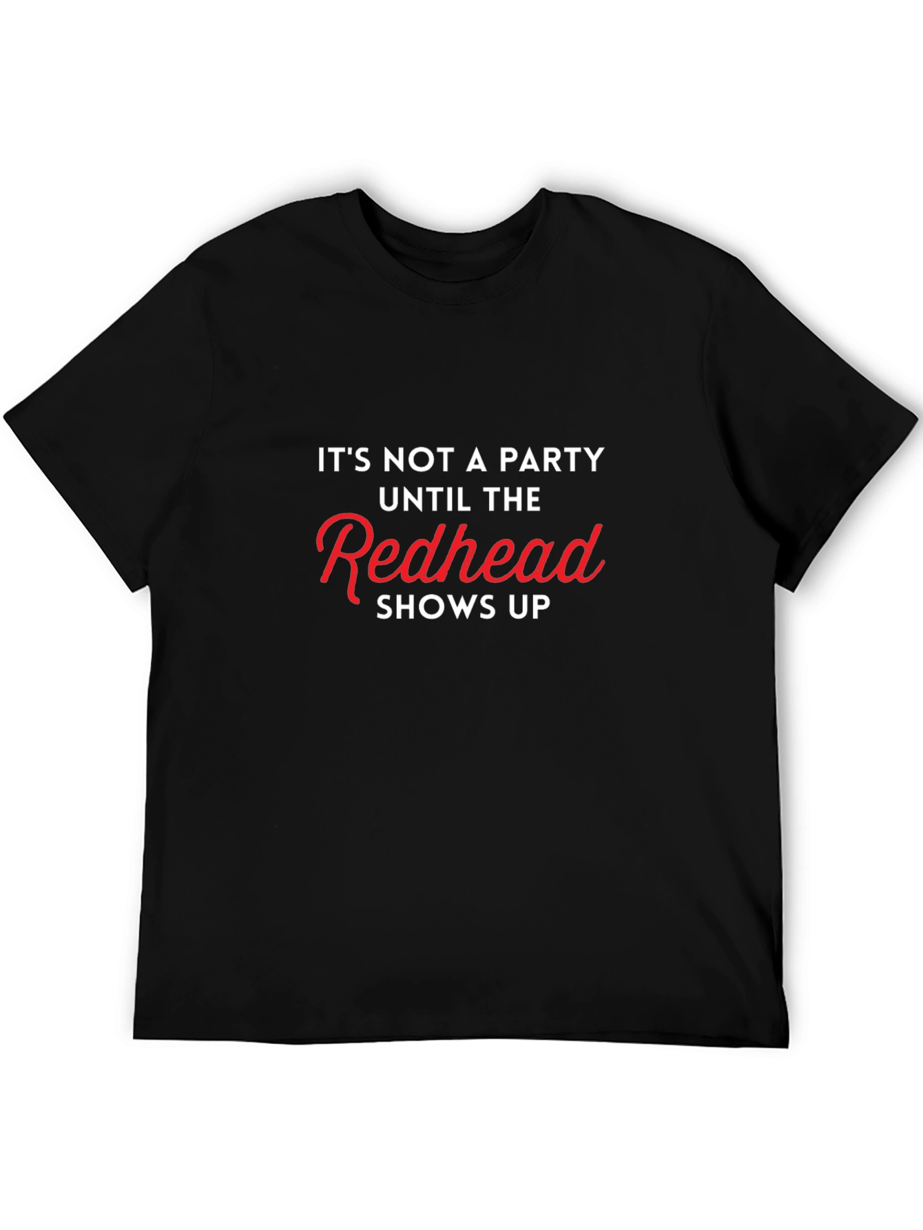 Redhead Party T-Shirt - Funny Graphic Tee