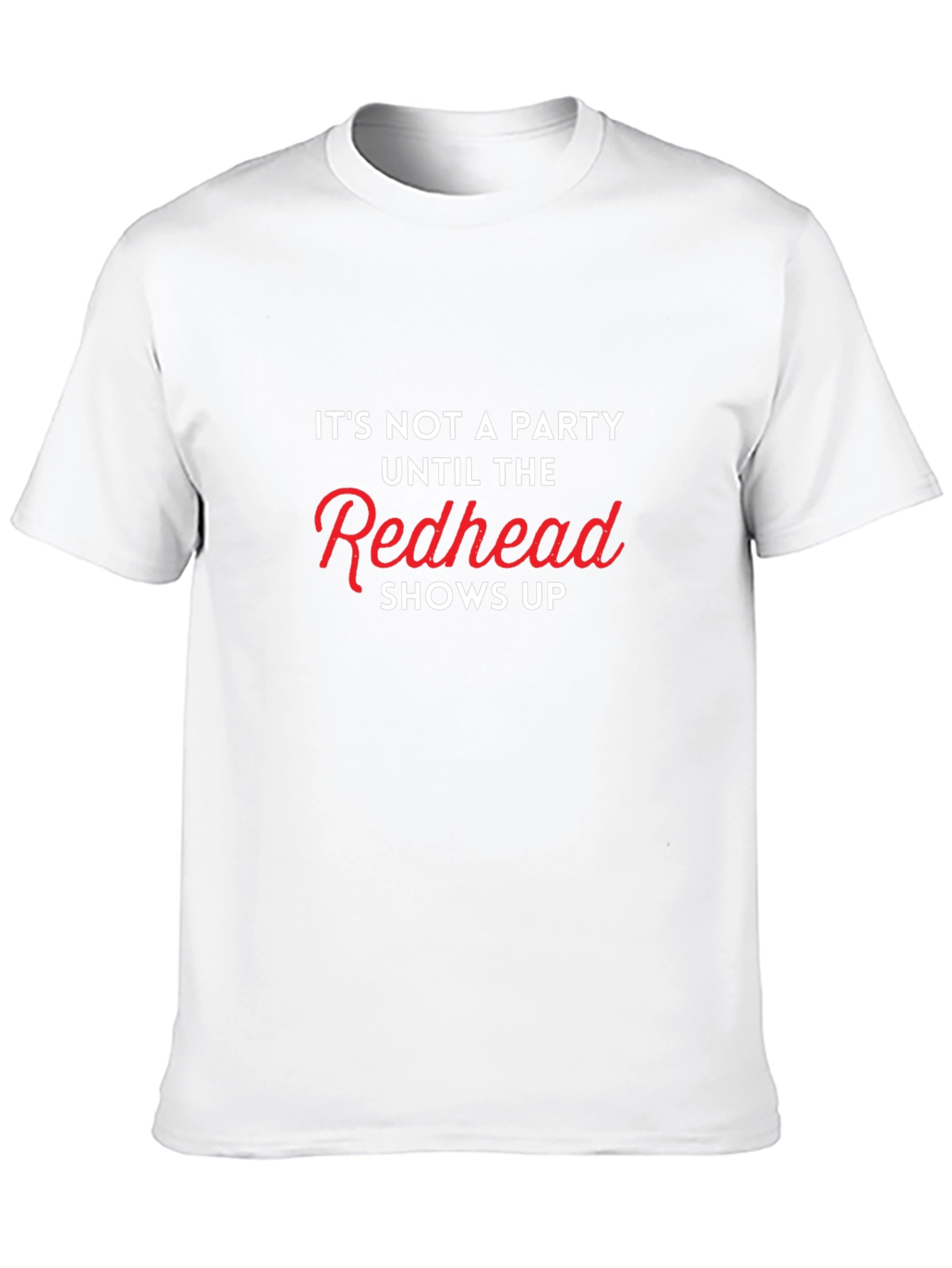 Redhead Party T-Shirt - Funny Graphic Tee