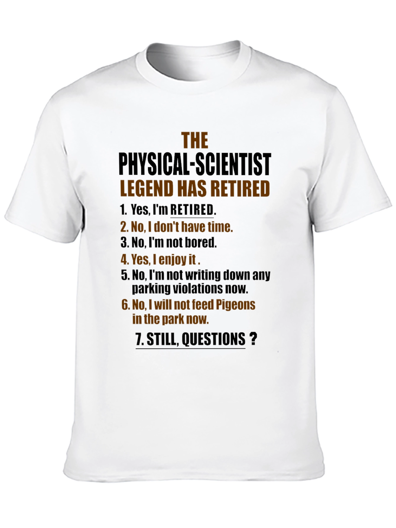 Retired Physical Scientist Legend T-Shirt