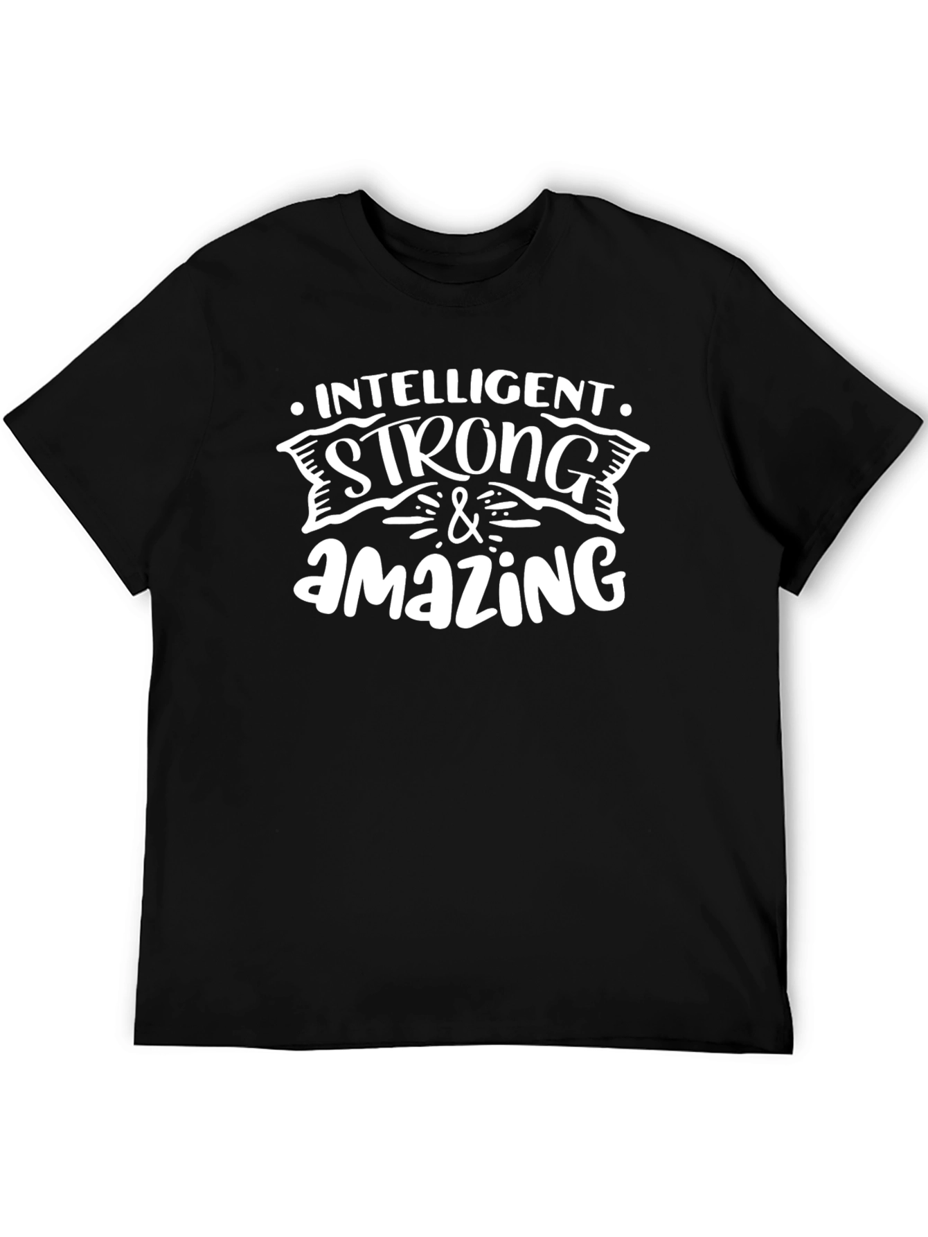 Intelligent Strong Amazing Graphic T-Shirt
