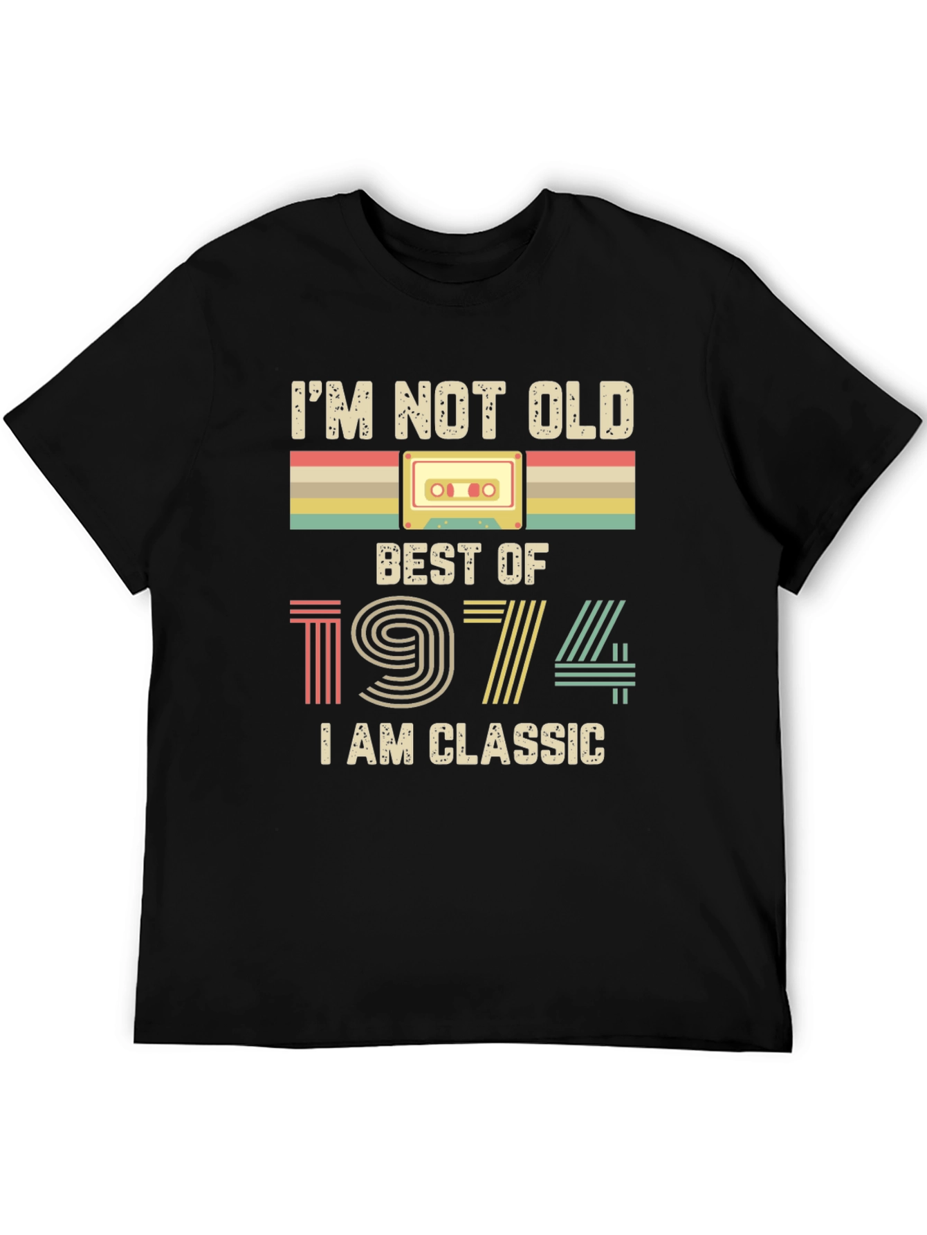 Im Not Old Best of 1974 Classic Tee