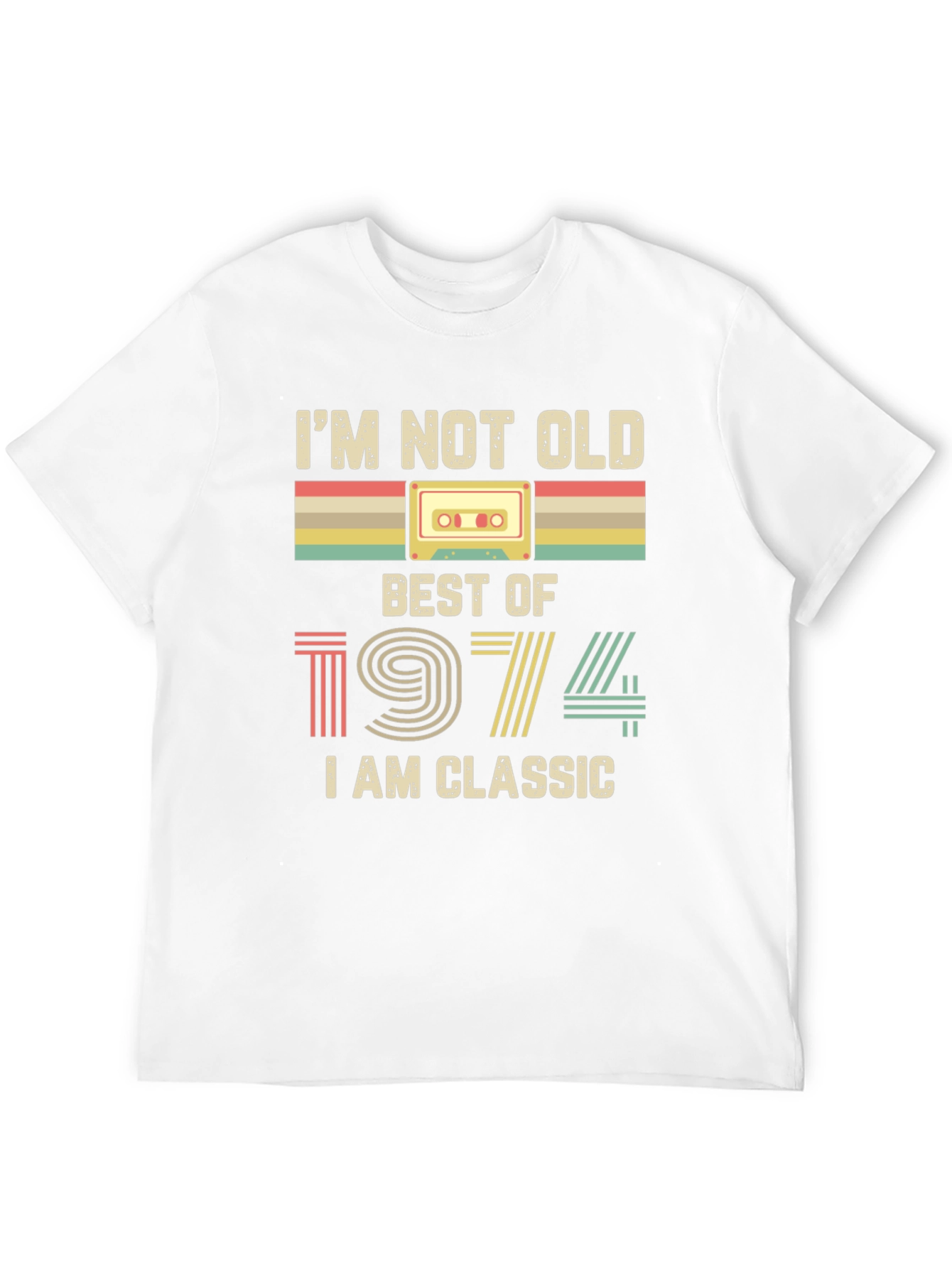 Im Not Old Best of 1974 Classic Tee