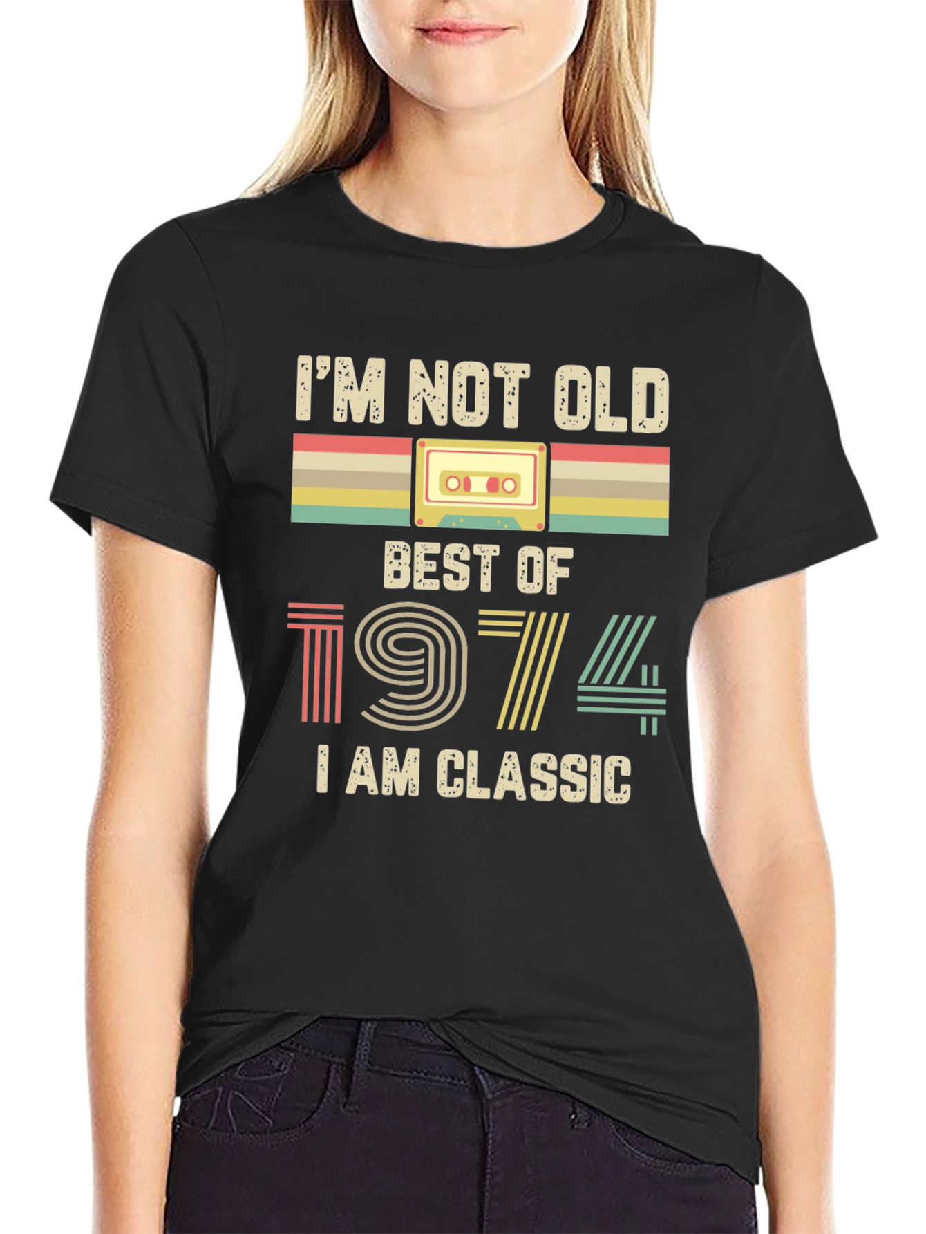 Im Not Old Best of 1974 Classic Tee
