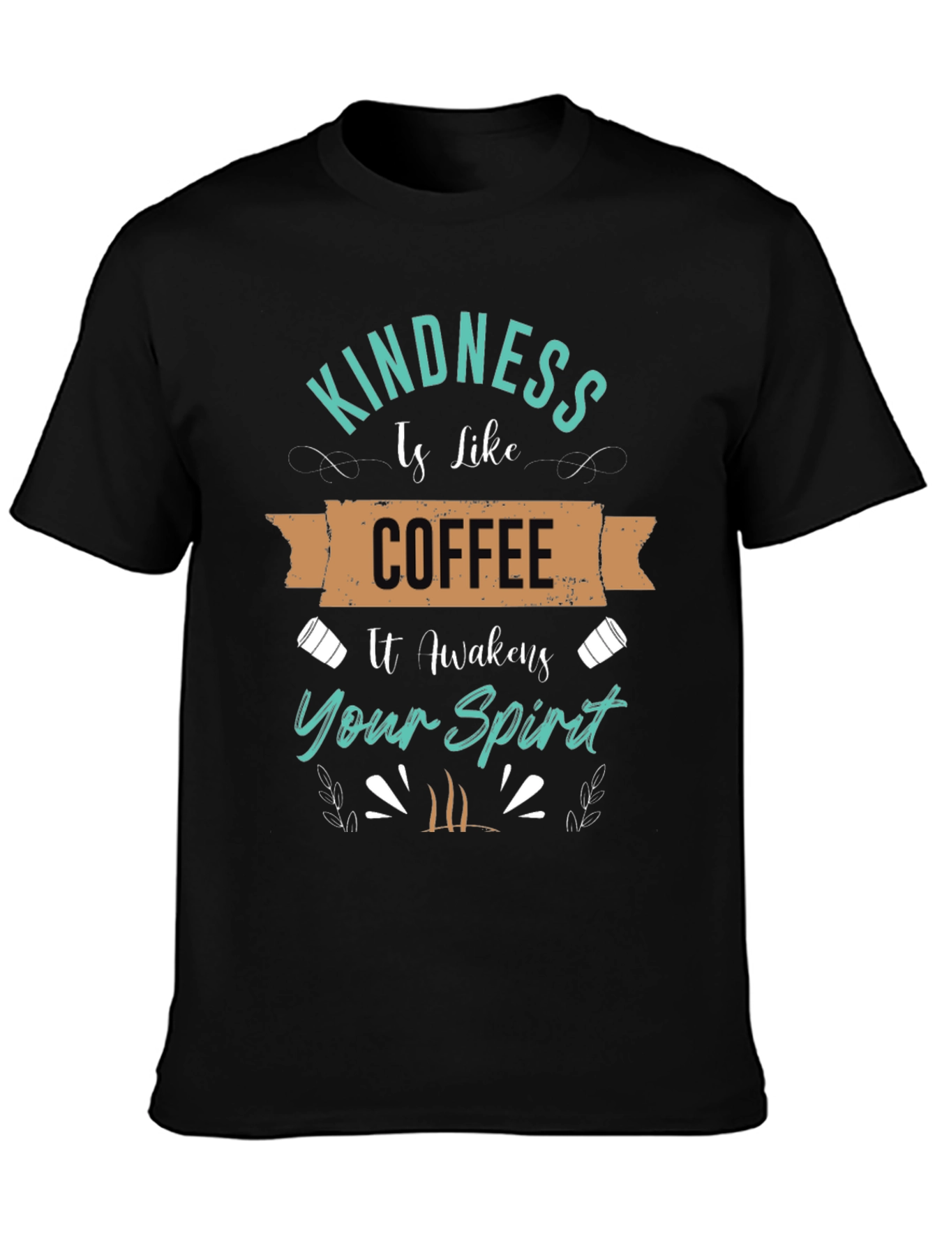 Kindness Coffee T-Shirt - Awaken Your Spirit