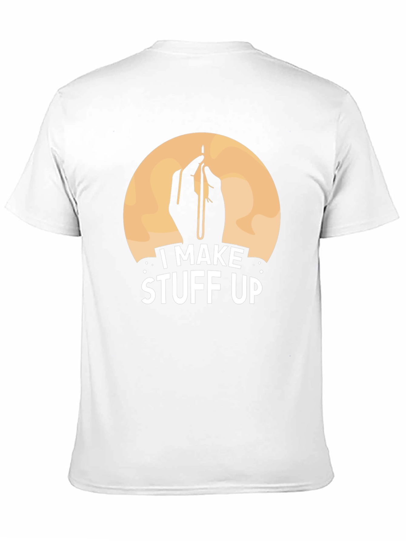 I Make Stuff Up T-Shirt - Funny Artist Tee