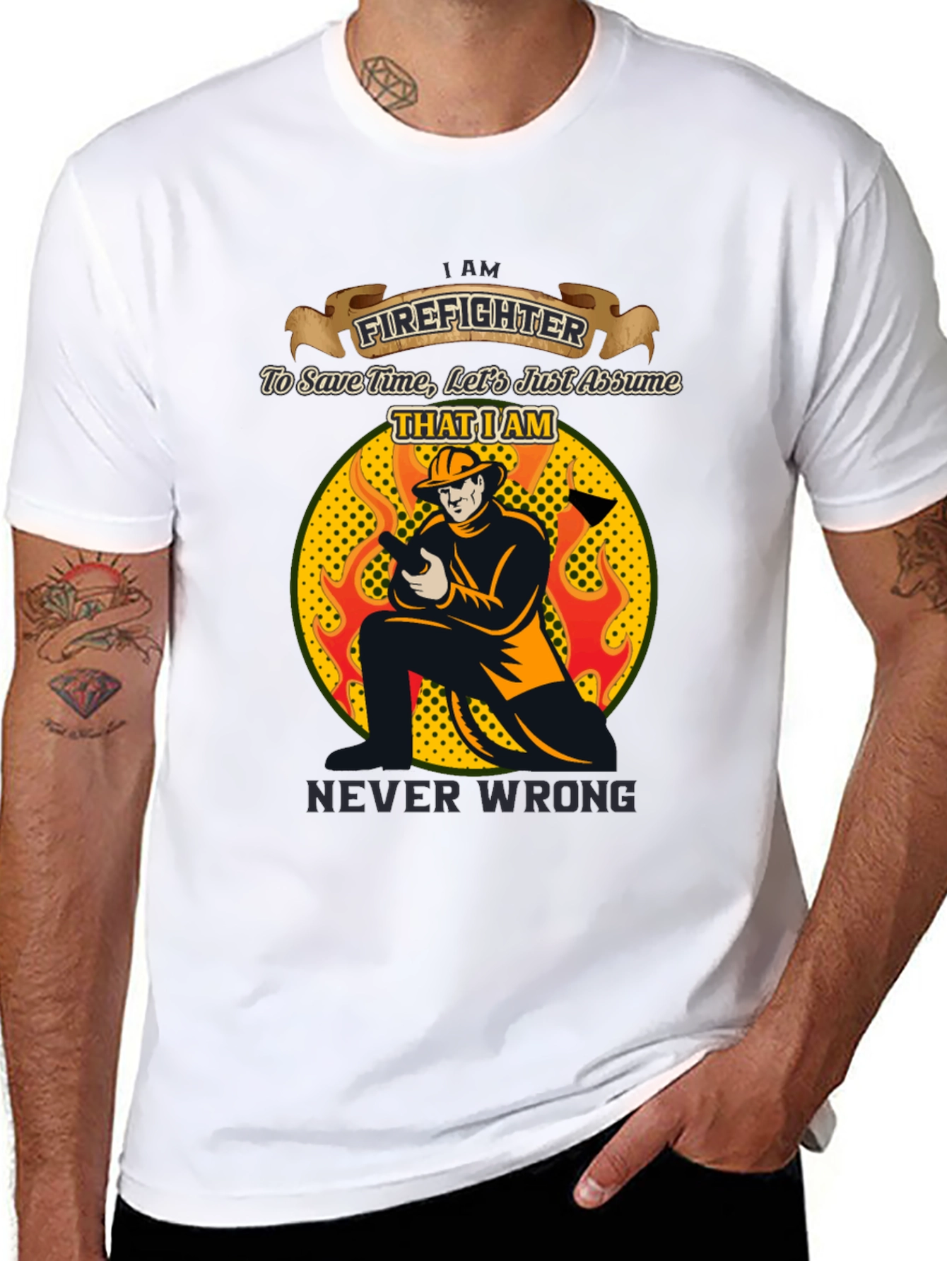 Firefighter Never Wrong Graphic T-Shirt