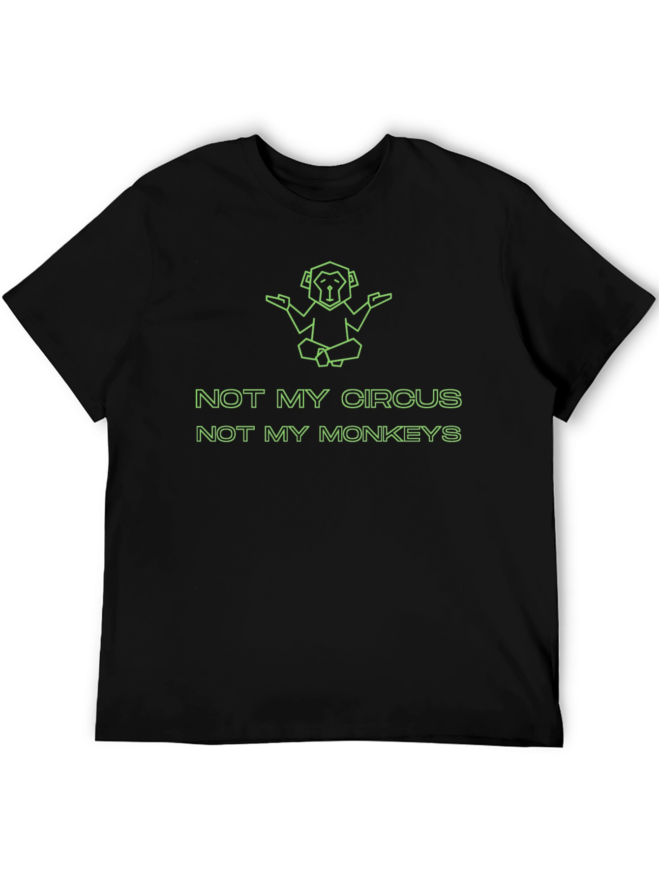 Not My Circus Not My Monkeys Graphic Tee