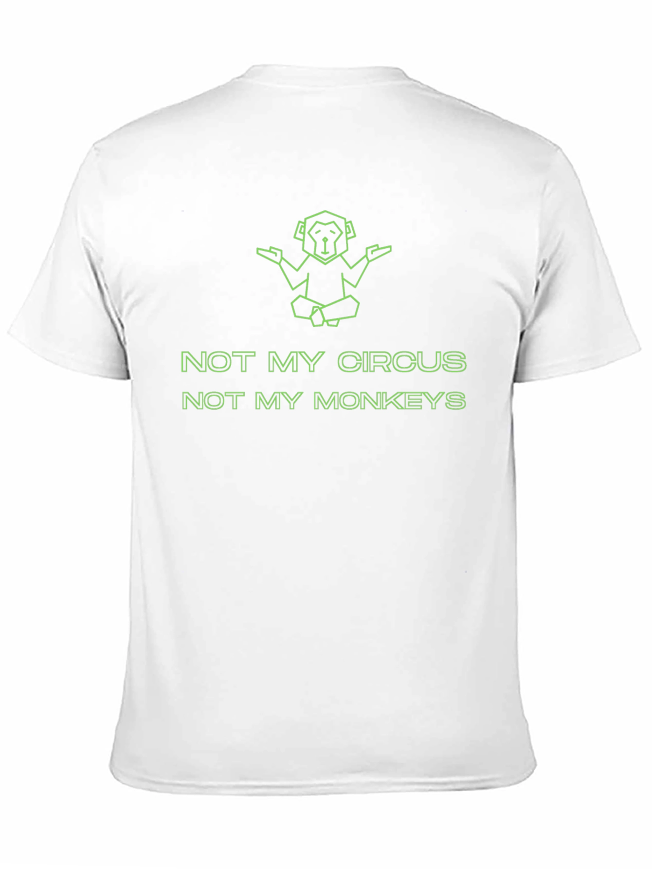 Not My Circus Not My Monkeys Graphic Tee