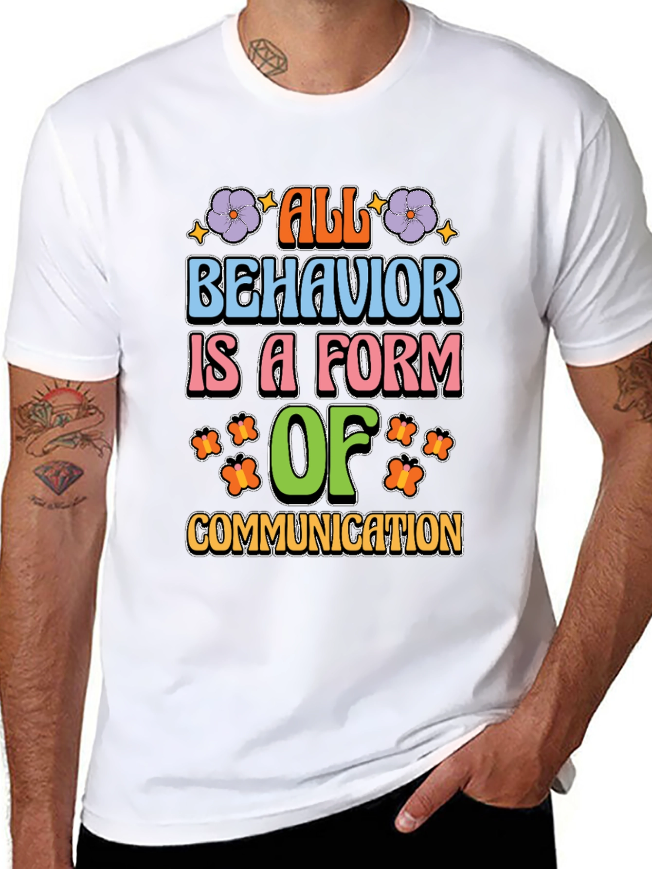 All Behavior is Communication Graphic Tee