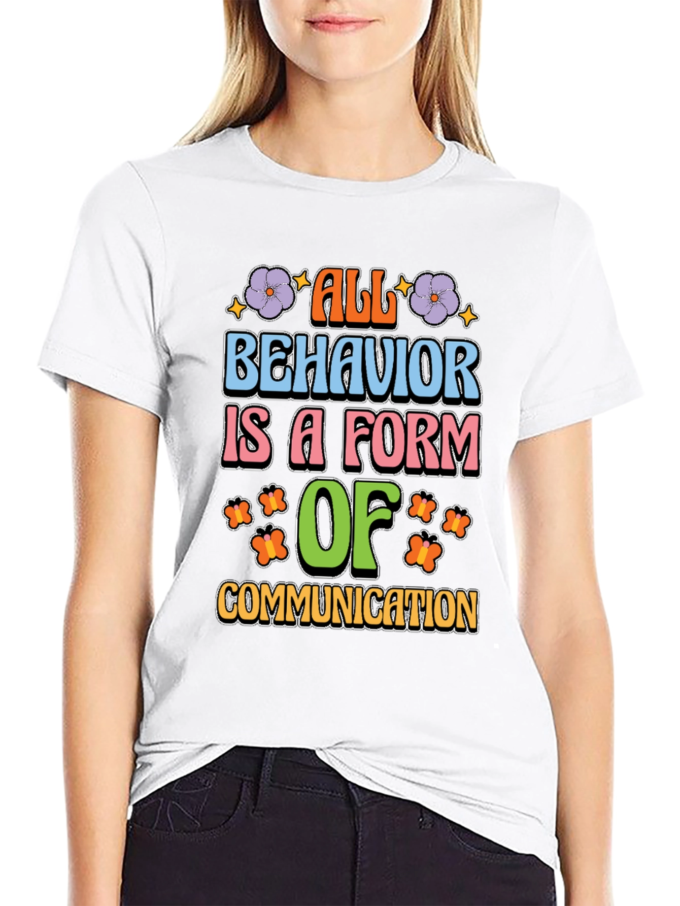 All Behavior is Communication Graphic Tee