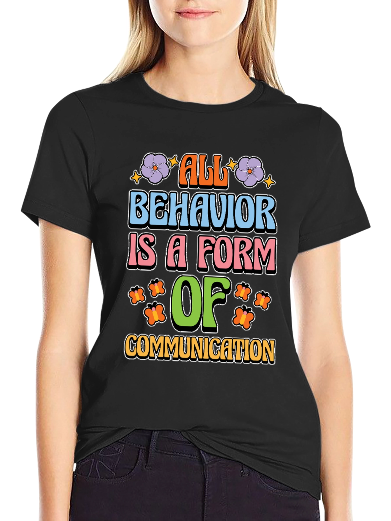 All Behavior is Communication Graphic Tee