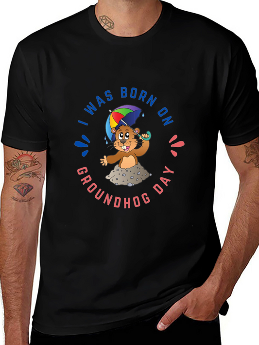 Groundhog Day T-Shirt - I Was Born On Groundhog Day