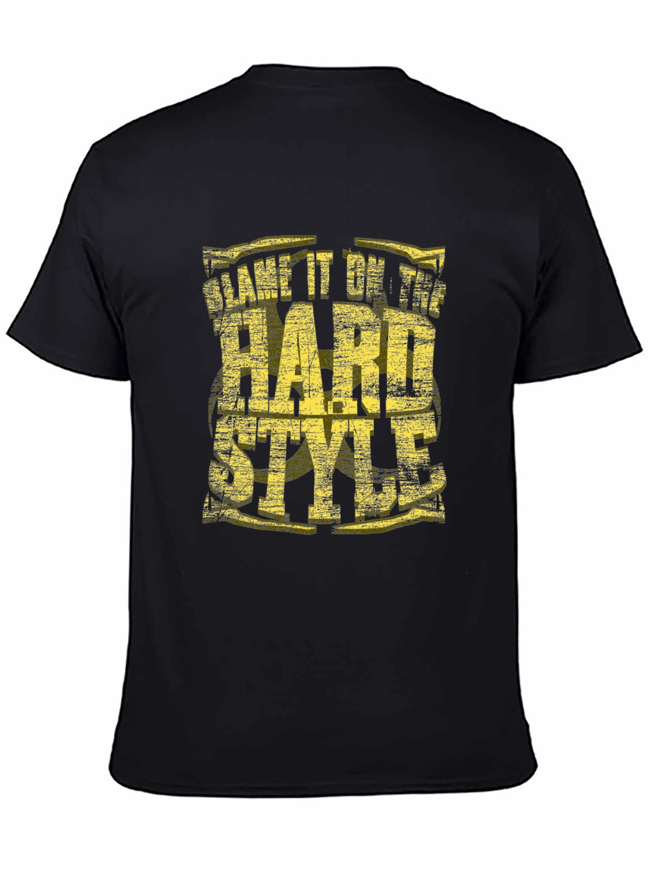 Blame it On The Hard Style Black T-Shirt