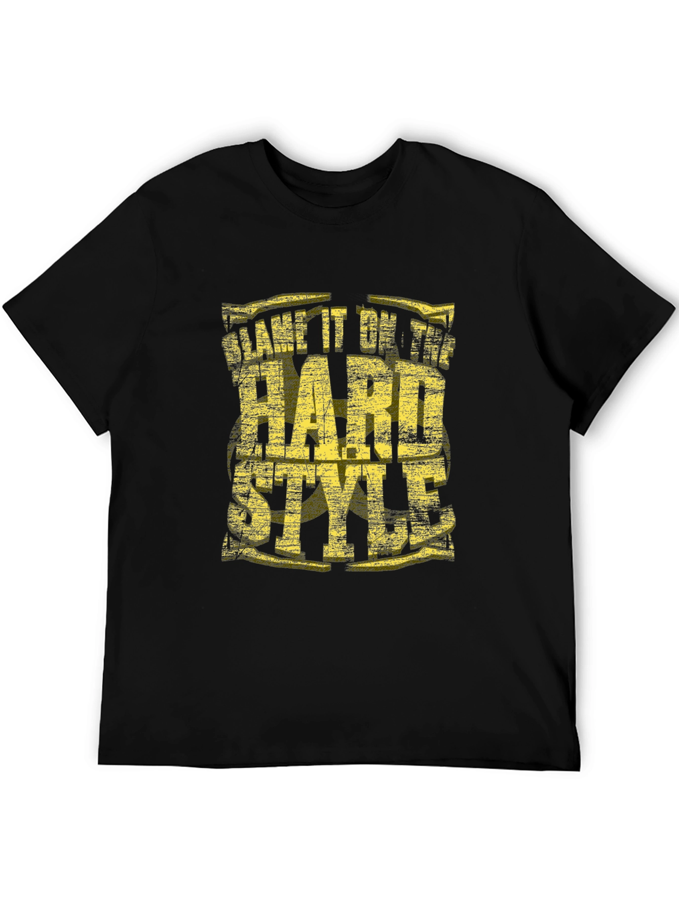 Blame it On The Hard Style Black T-Shirt