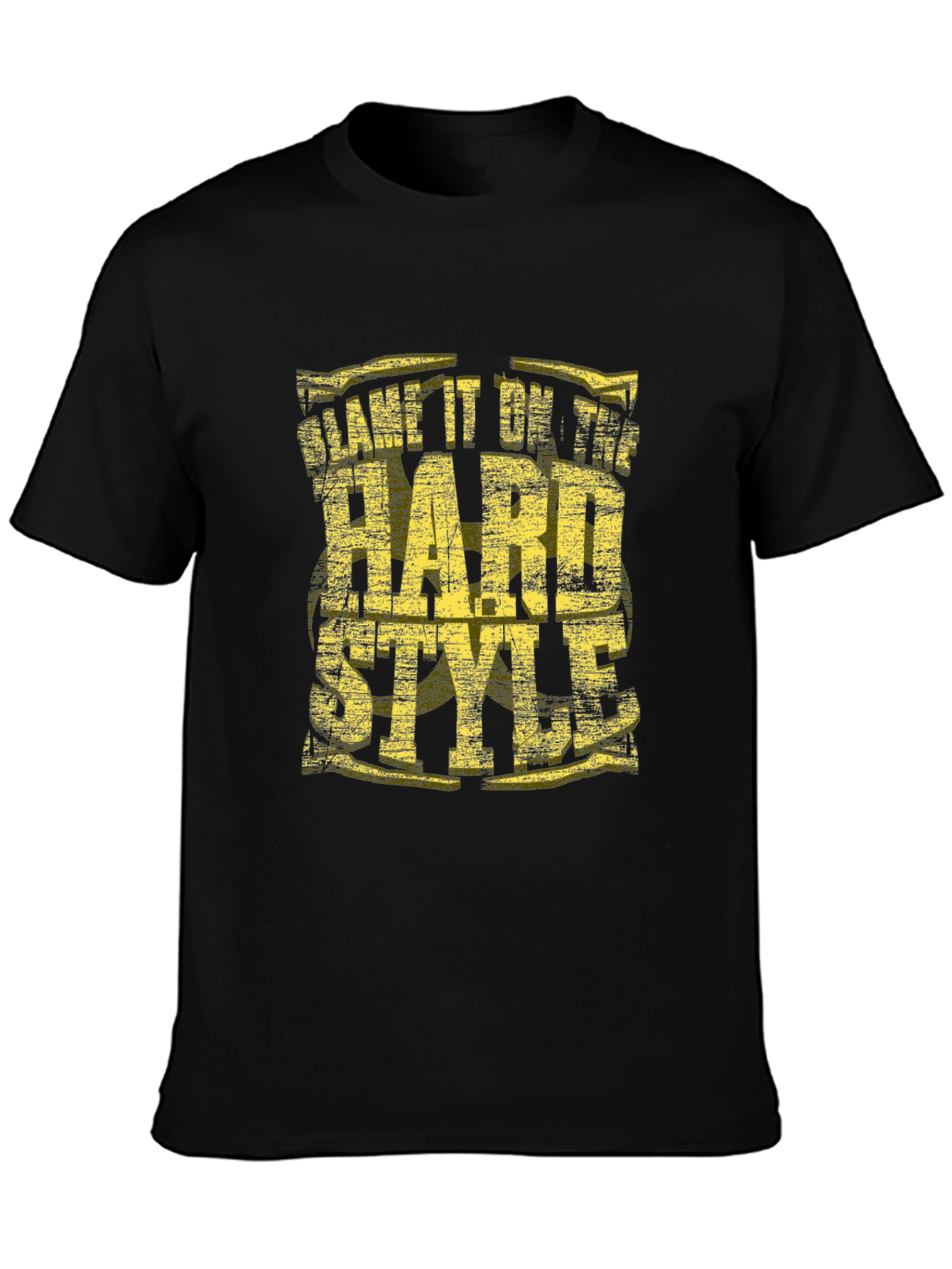 Blame it On The Hard Style Black T-Shirt