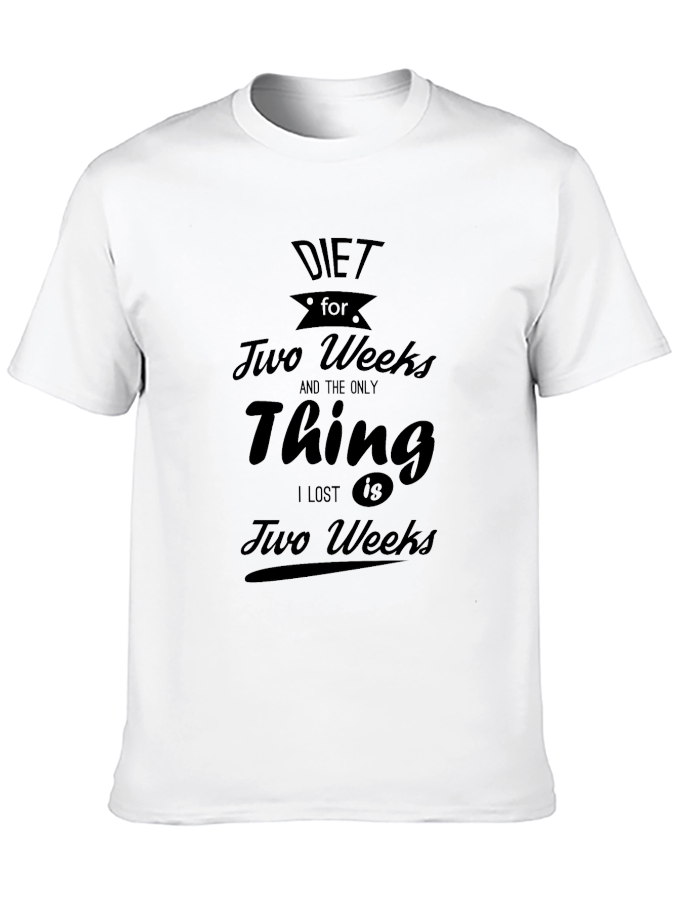 Diet Two Weeks Funny Sarcastic T-Shirt