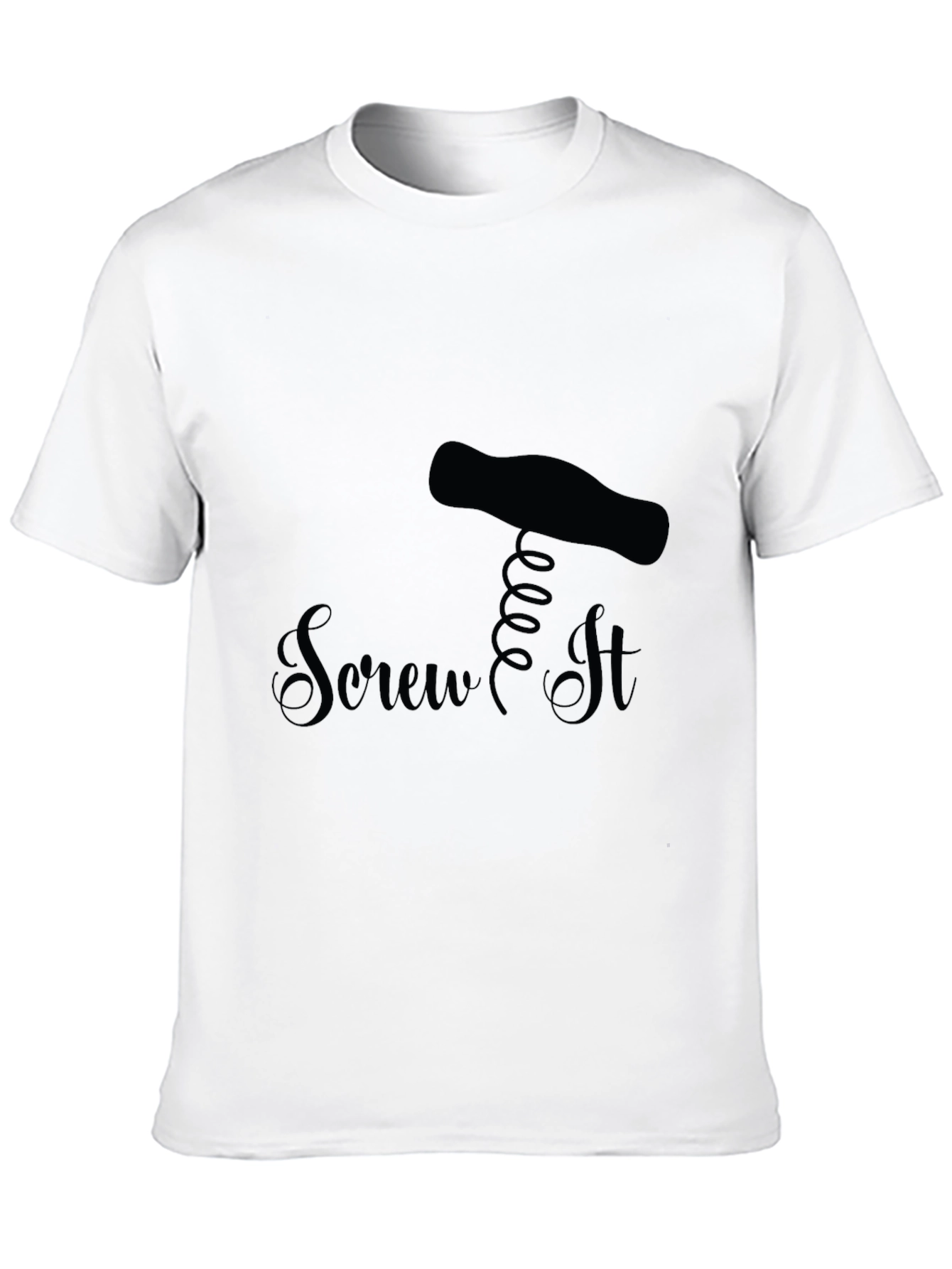 Screw It - Funny Black T-Shirt Novelty