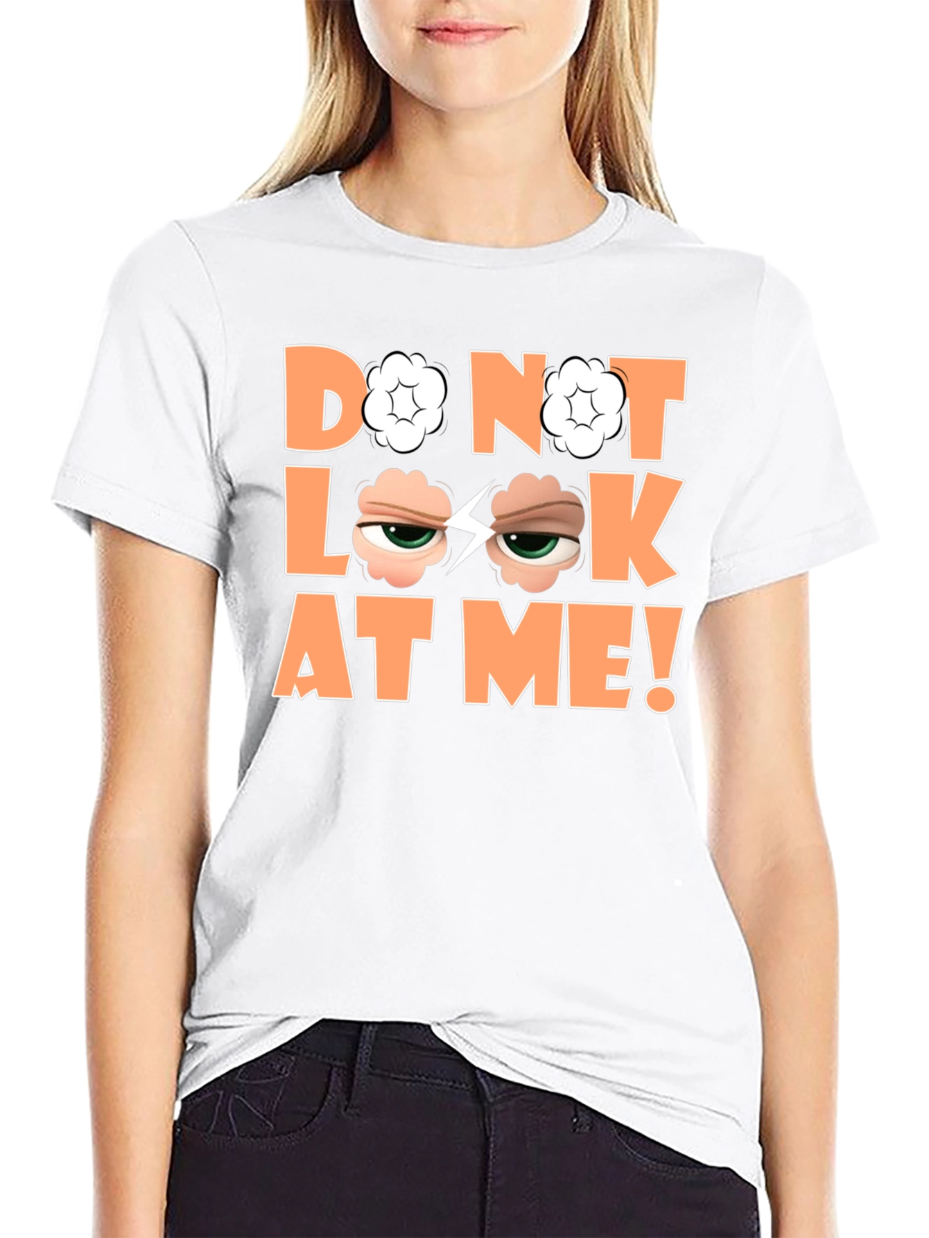 Funny Graphic Tee - Do Not Look At Me!