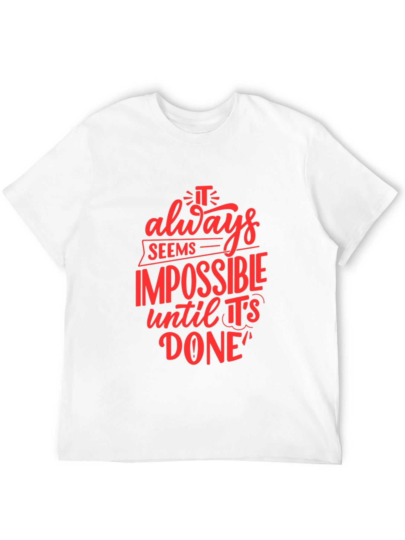 Motivational Black T-Shirt: Impossible Until Done