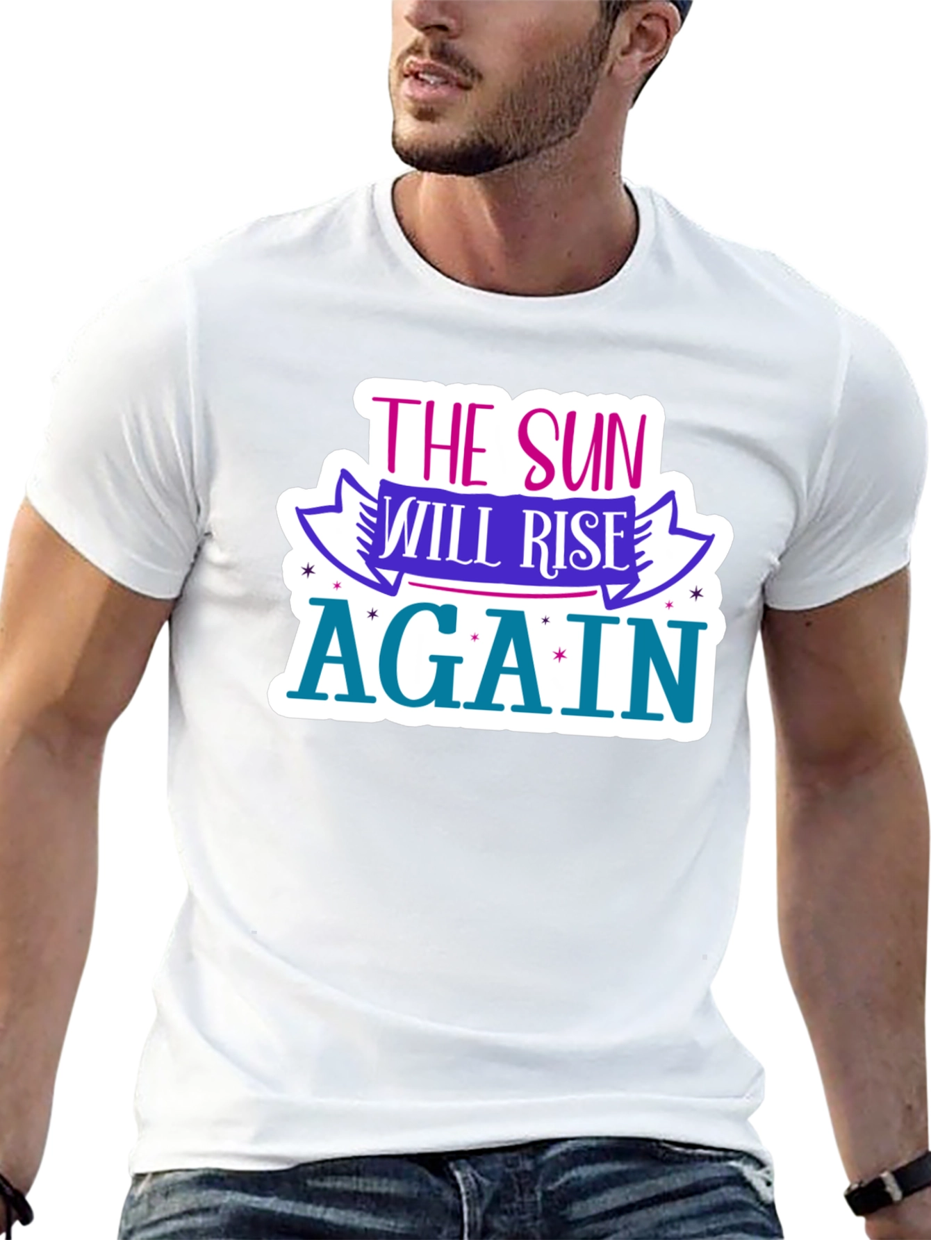 The Sun Will Rise Again T-Shirt - Optimistic Design