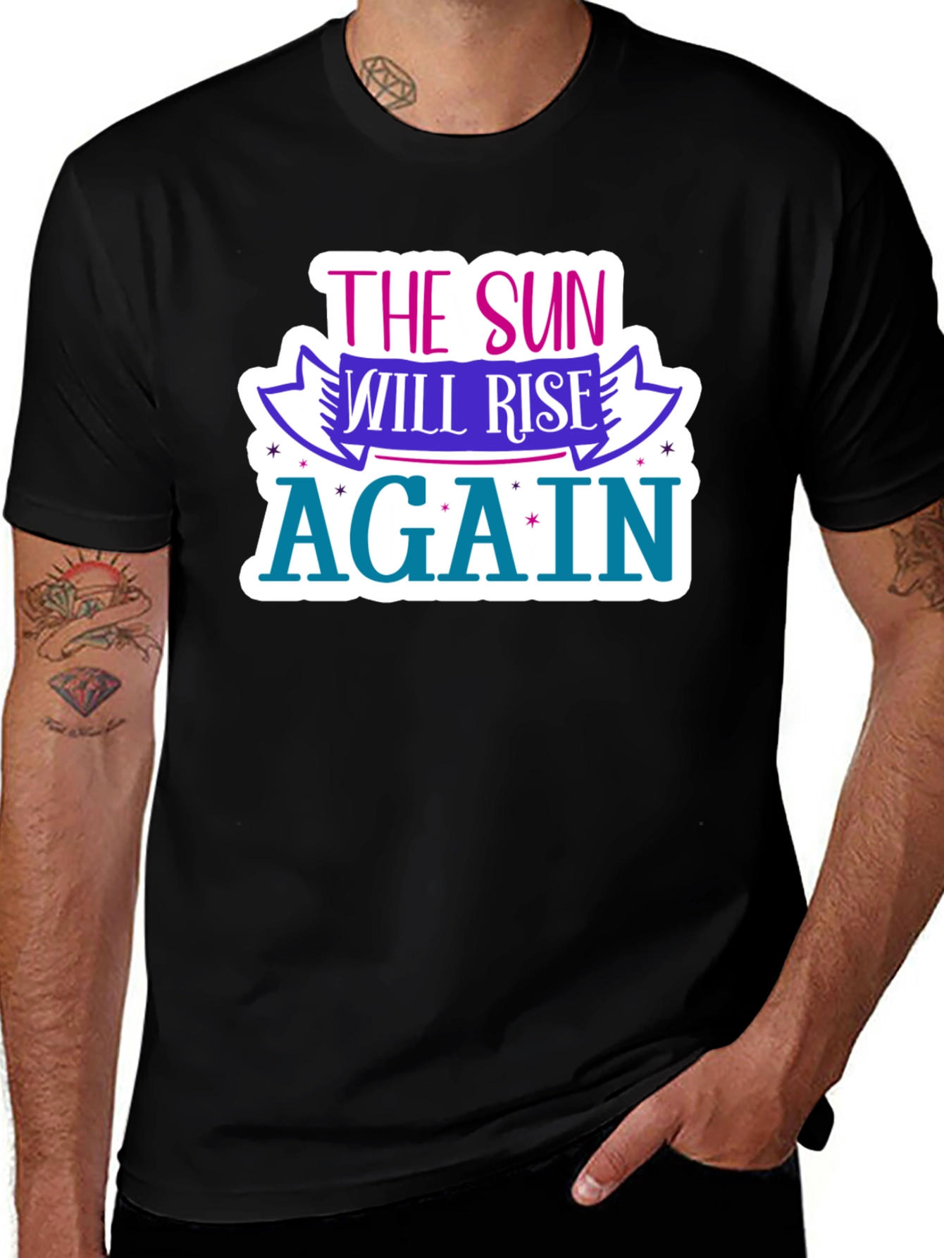 The Sun Will Rise Again T-Shirt - Optimistic Design
