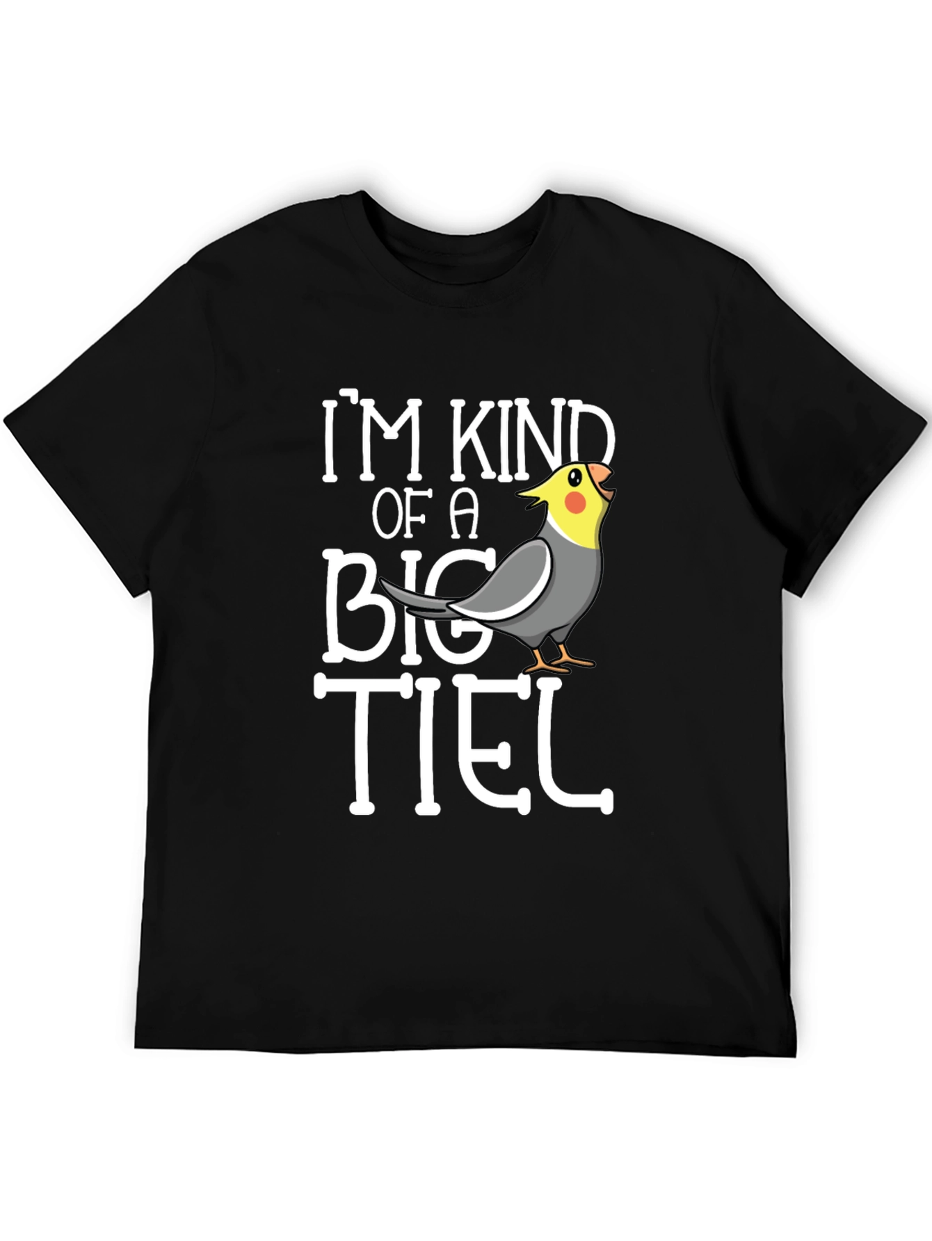 Im Kind of a Big Tiel T-Shirt