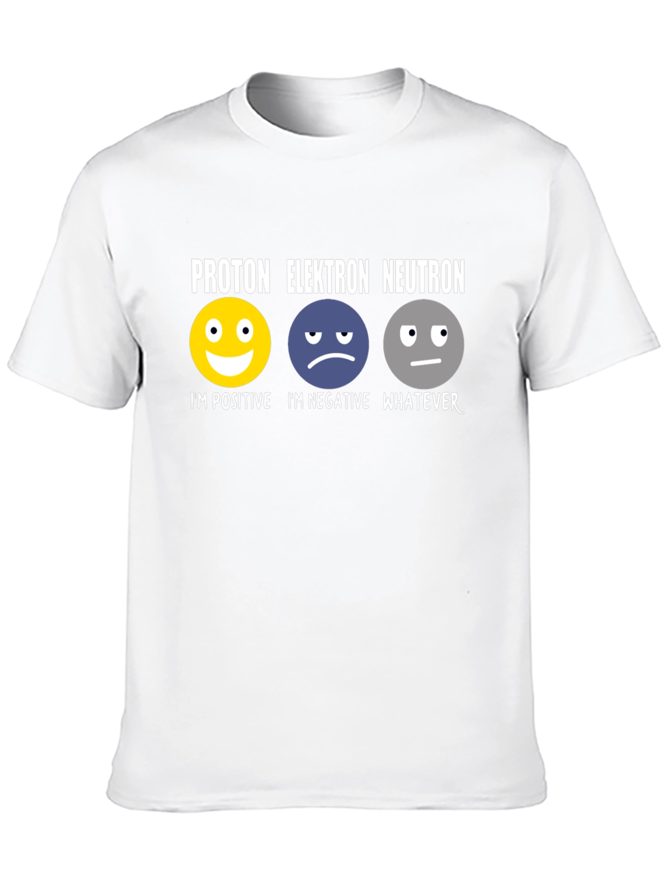 Science Humor T-Shirt: Proton Elektron Neutron