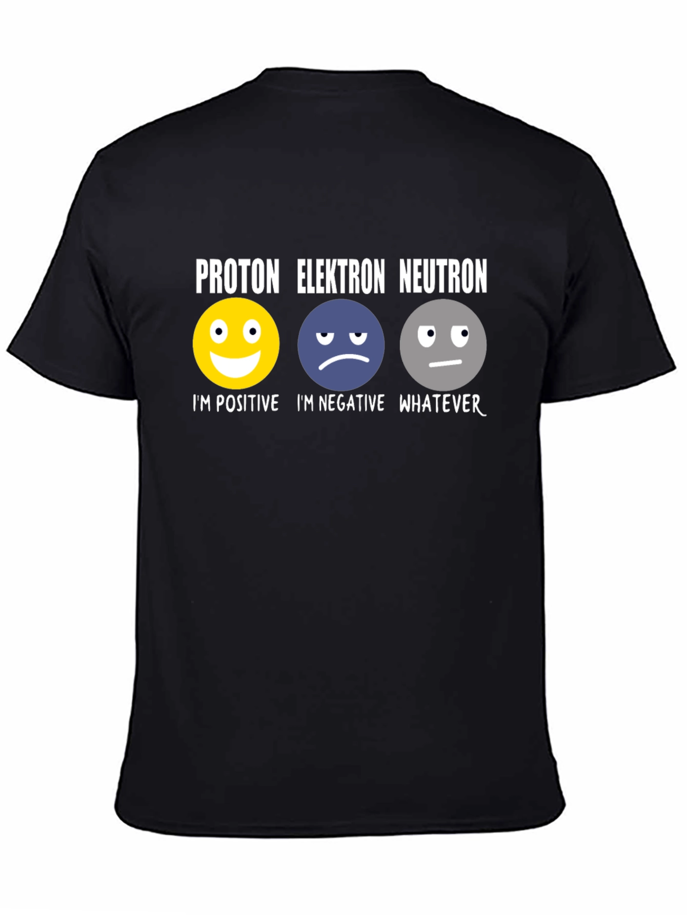 Science Humor T-Shirt: Proton Elektron Neutron