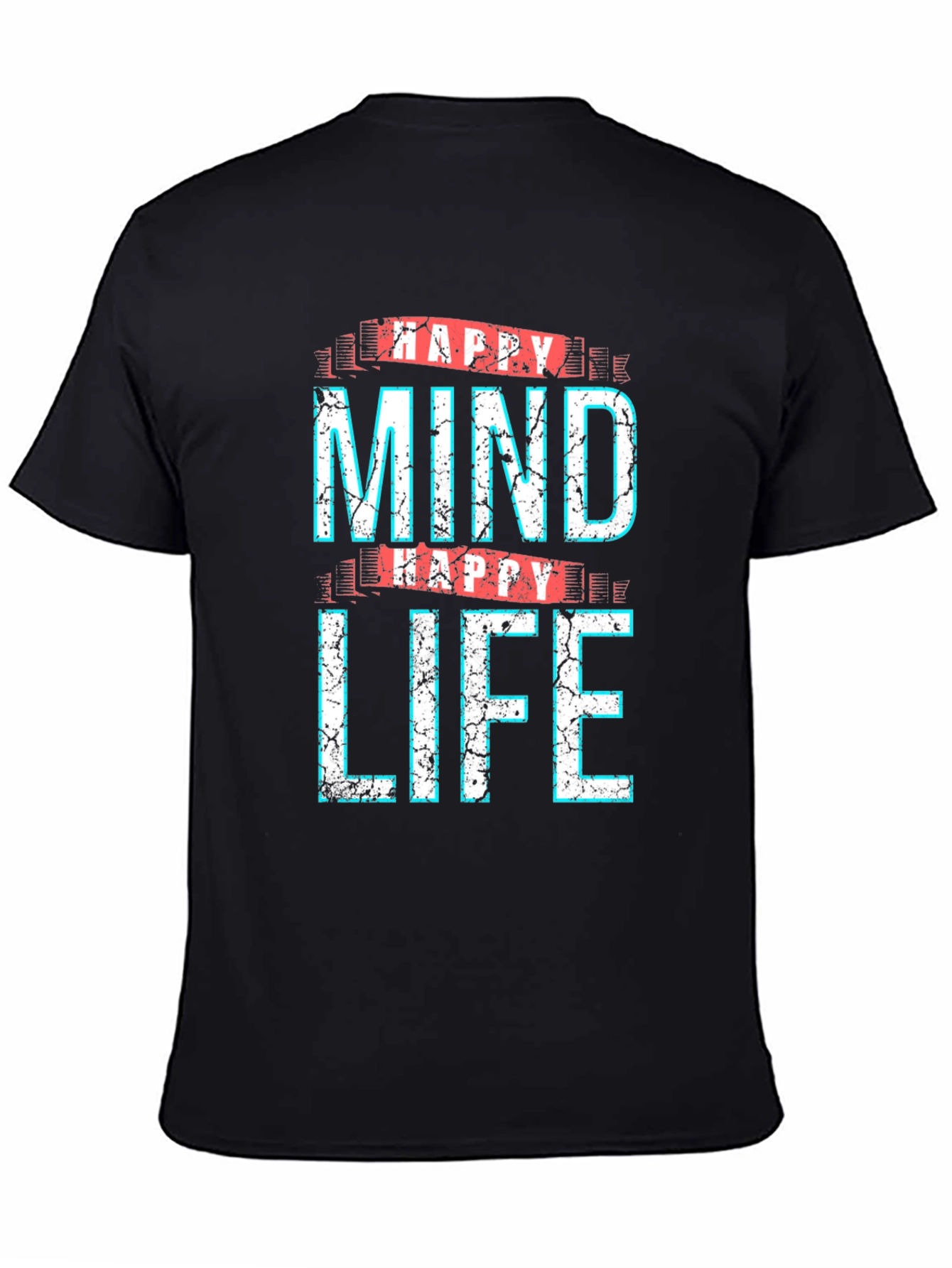 Happy Mind Happy Life Graphic T-Shirt