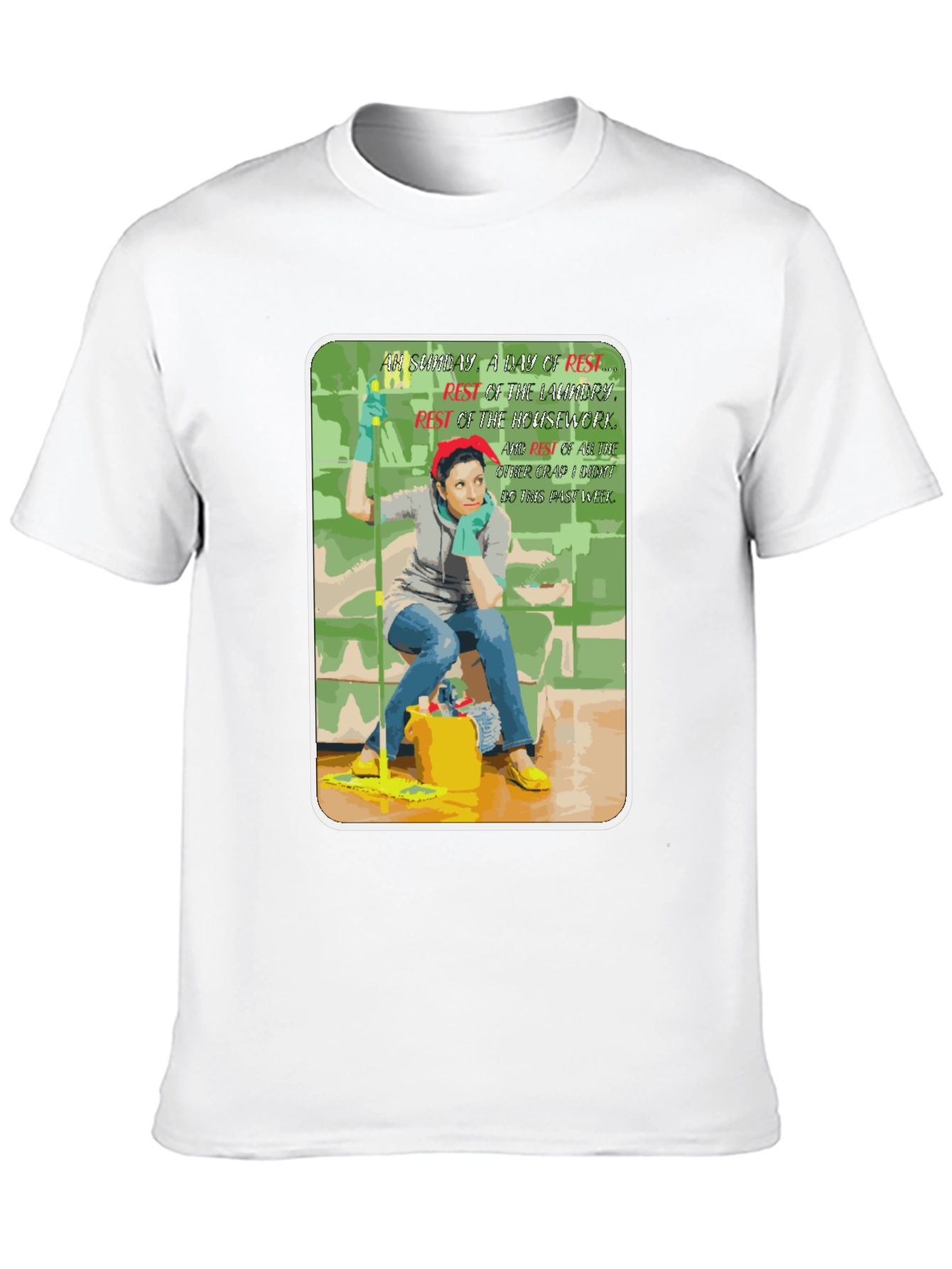 Funny Housework Humor Graphic T-Shirt
