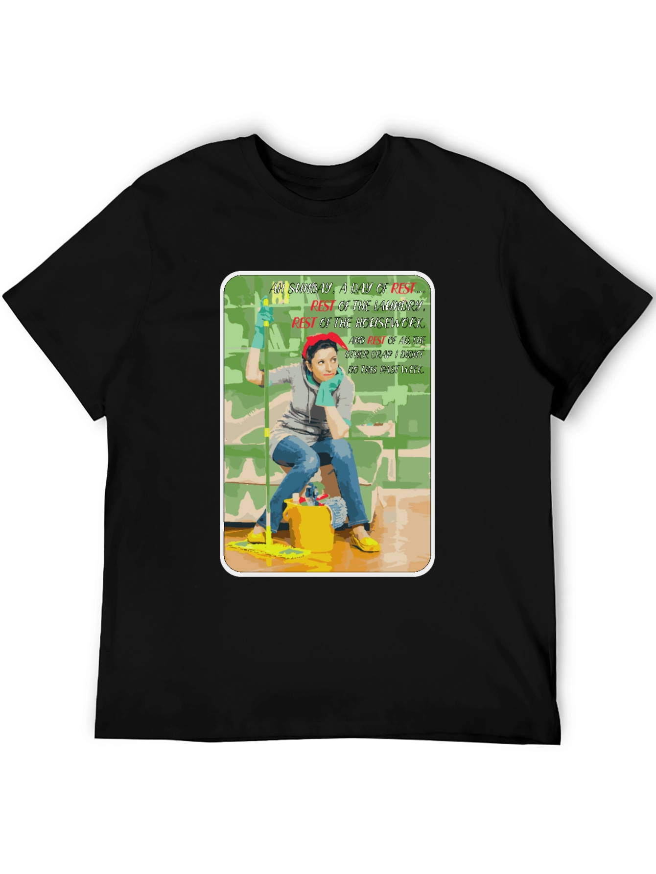 Funny Housework Humor Graphic T-Shirt