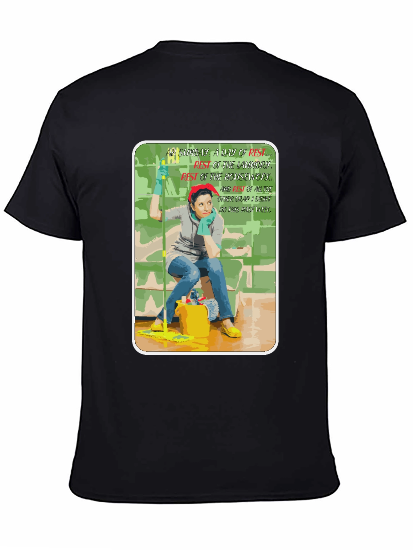Funny Housework Humor Graphic T-Shirt