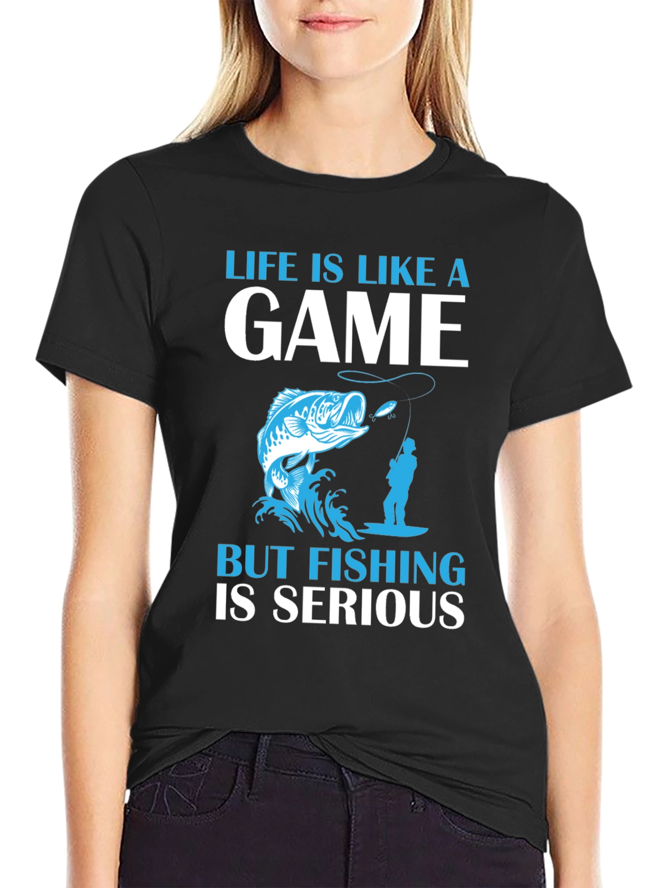 Fishing Graphic Tee: Life Is Like A Game