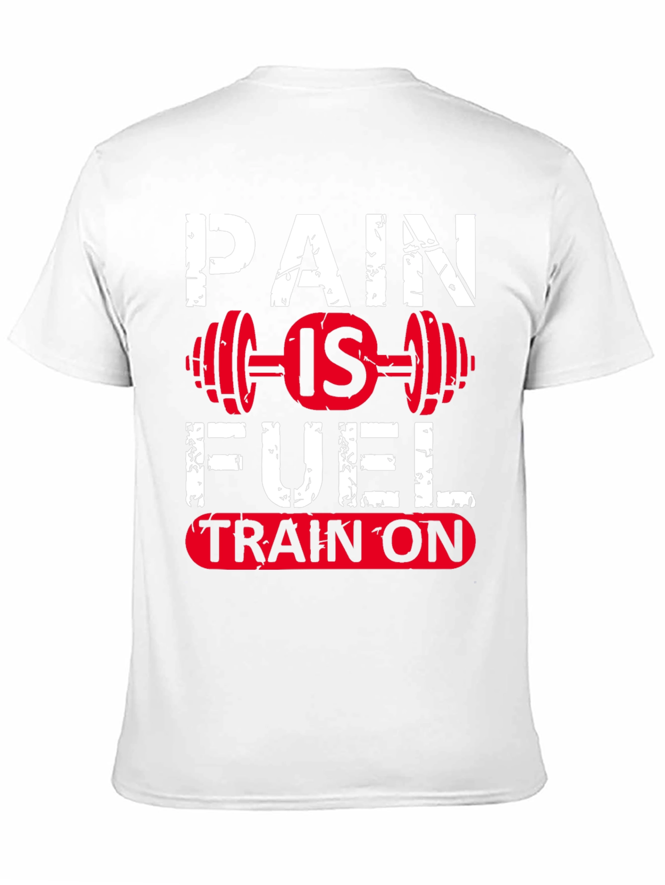 Pain Is Fuel T-Shirt