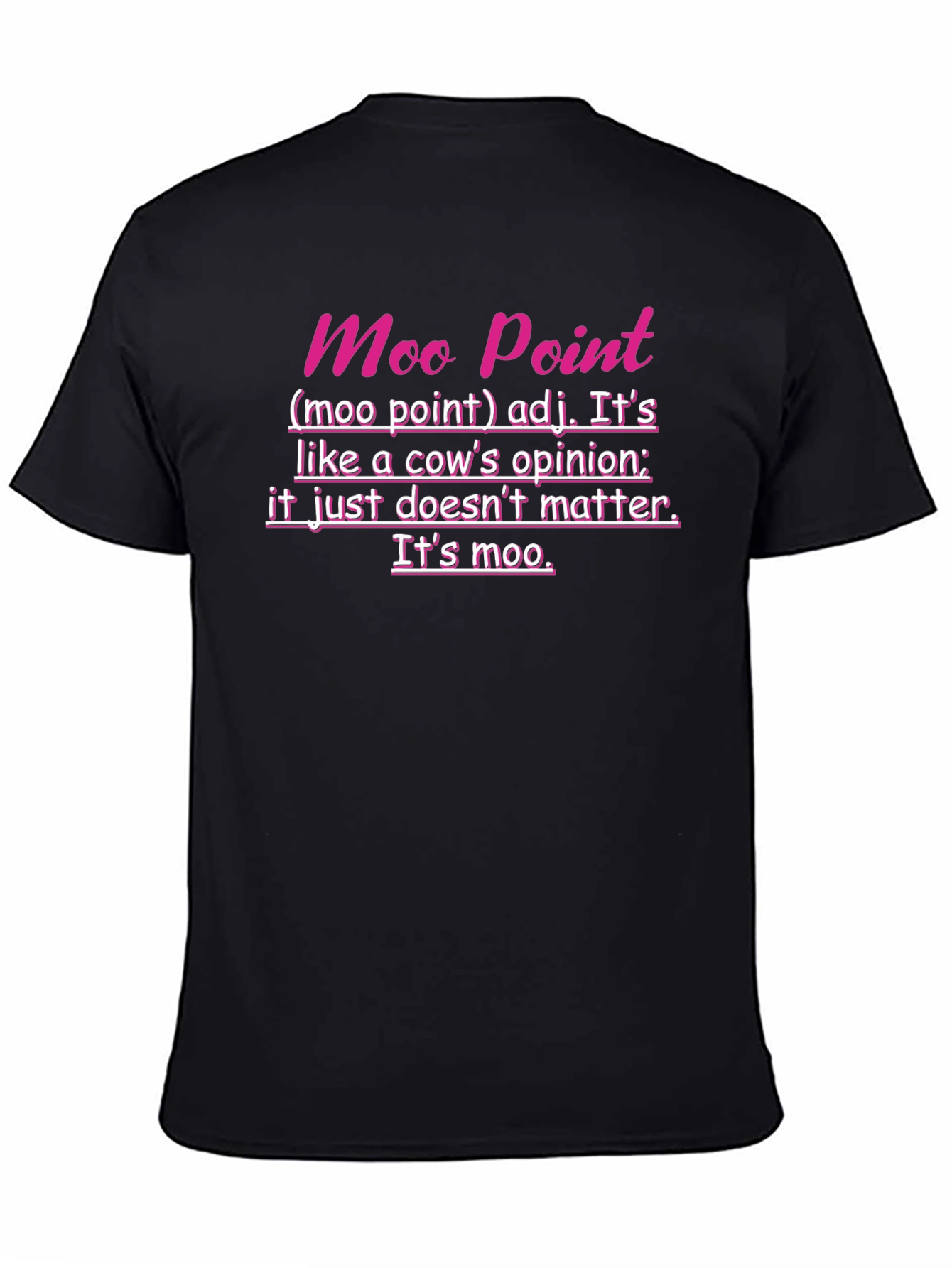 Moo Point Funny Graphic T-Shirt