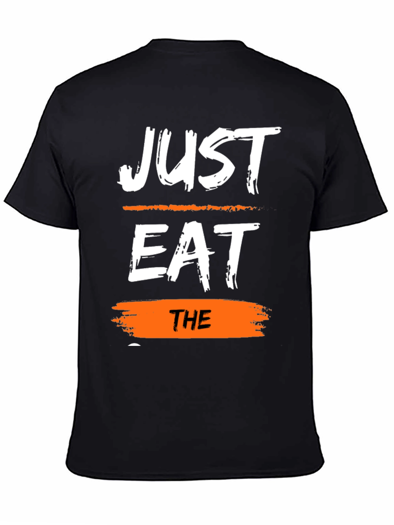 Just Eat The T-Shirt - Trendy Graphic Tee
