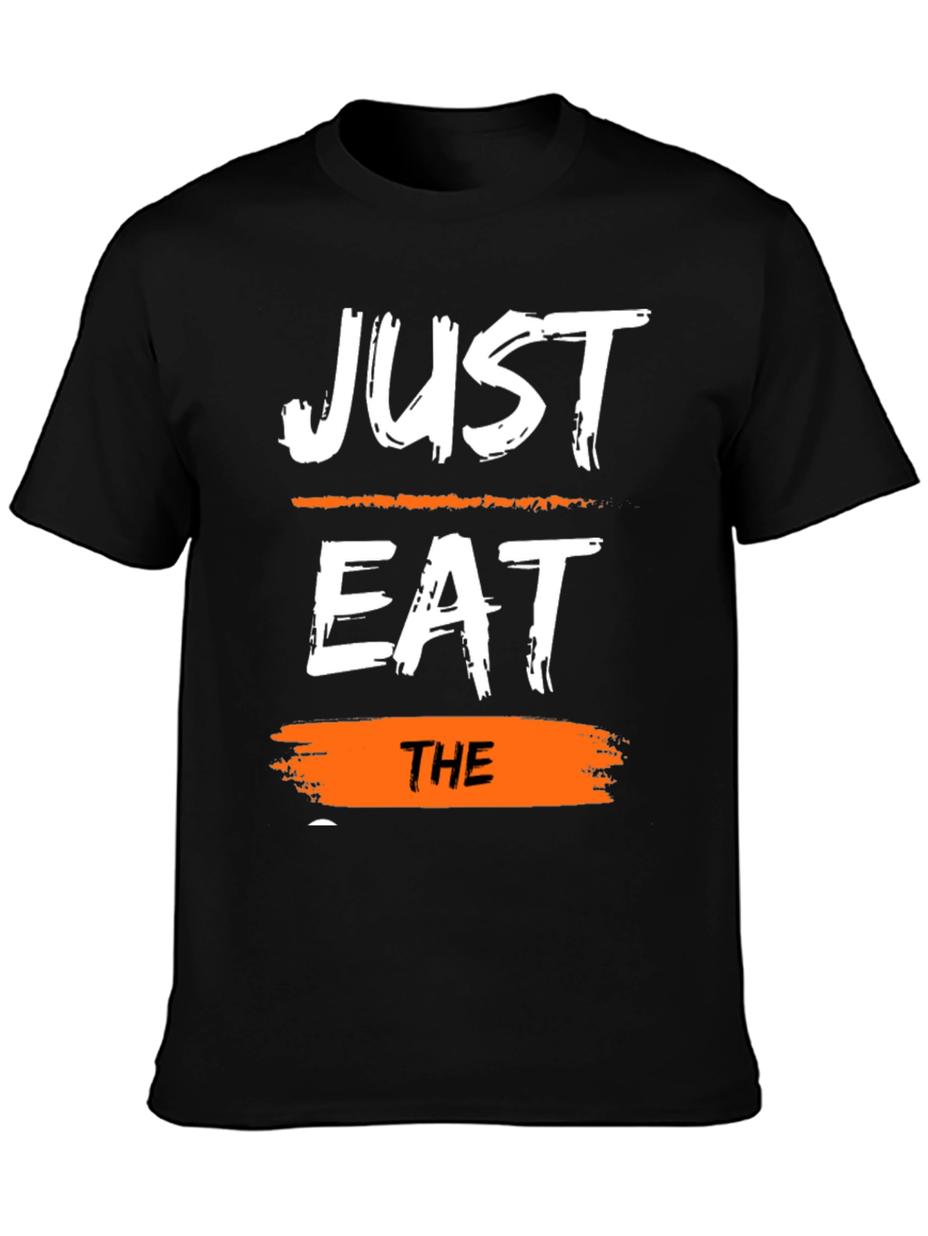 Just Eat The T-Shirt - Trendy Graphic Tee